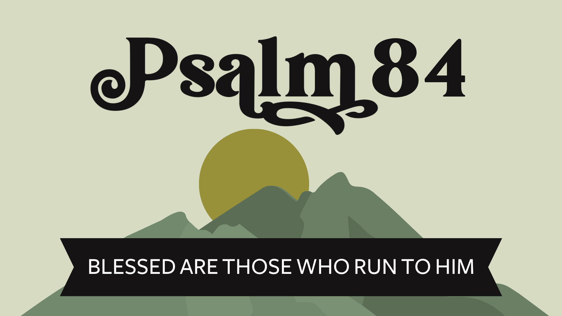 Blessed Are Those Who Run To Him
