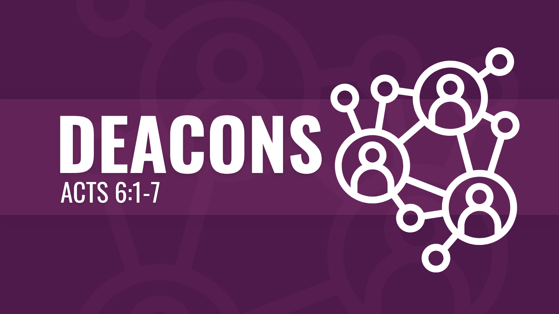 Deacons