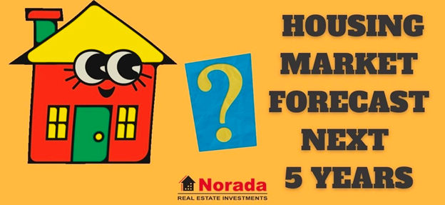 Housing Market Forecast 2024 &amp; 2025: Predictions for next 5 years
