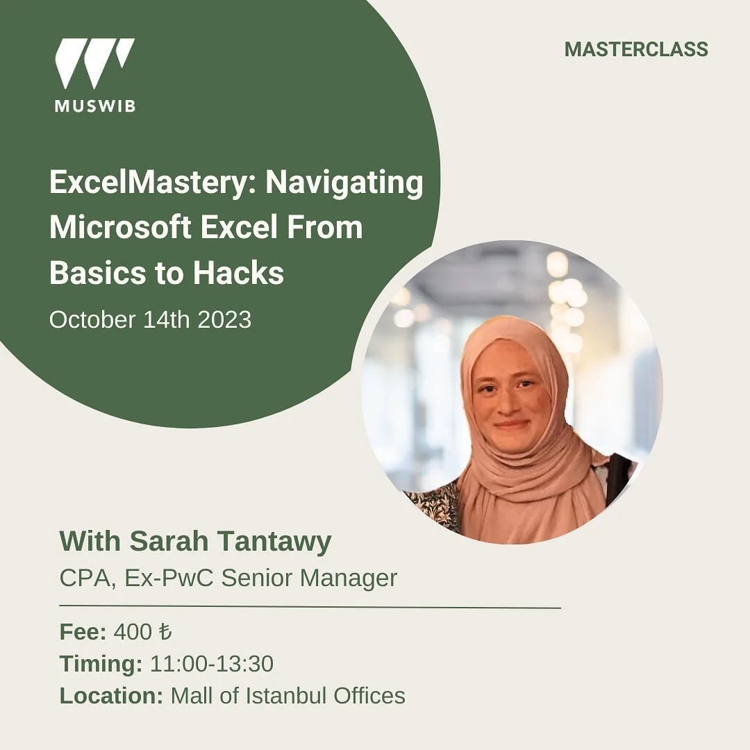 Our first Masterclass is here! 💻

Join us this Saturday morning for a comprehensive Muswib Masterclass that takes you on a journey from spreadsheet novice to becoming a confident Excel user with our instructor, Sarah Tantawy, CPA.

Participants will