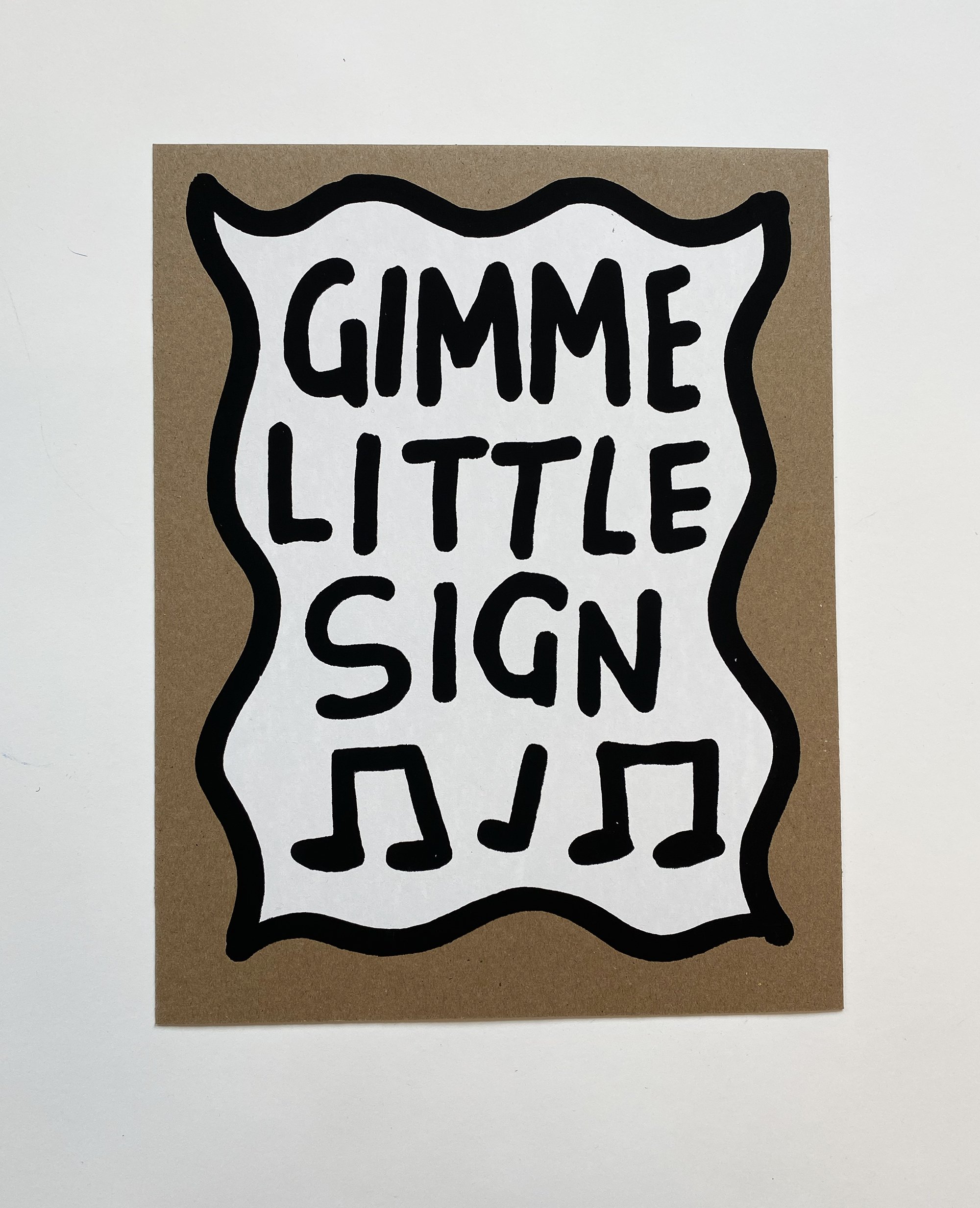 Gimme Little Sign original screenprint by artist Julia Arredondo Brenton Wood oldies lyrics sign painter style contemporary printmaking