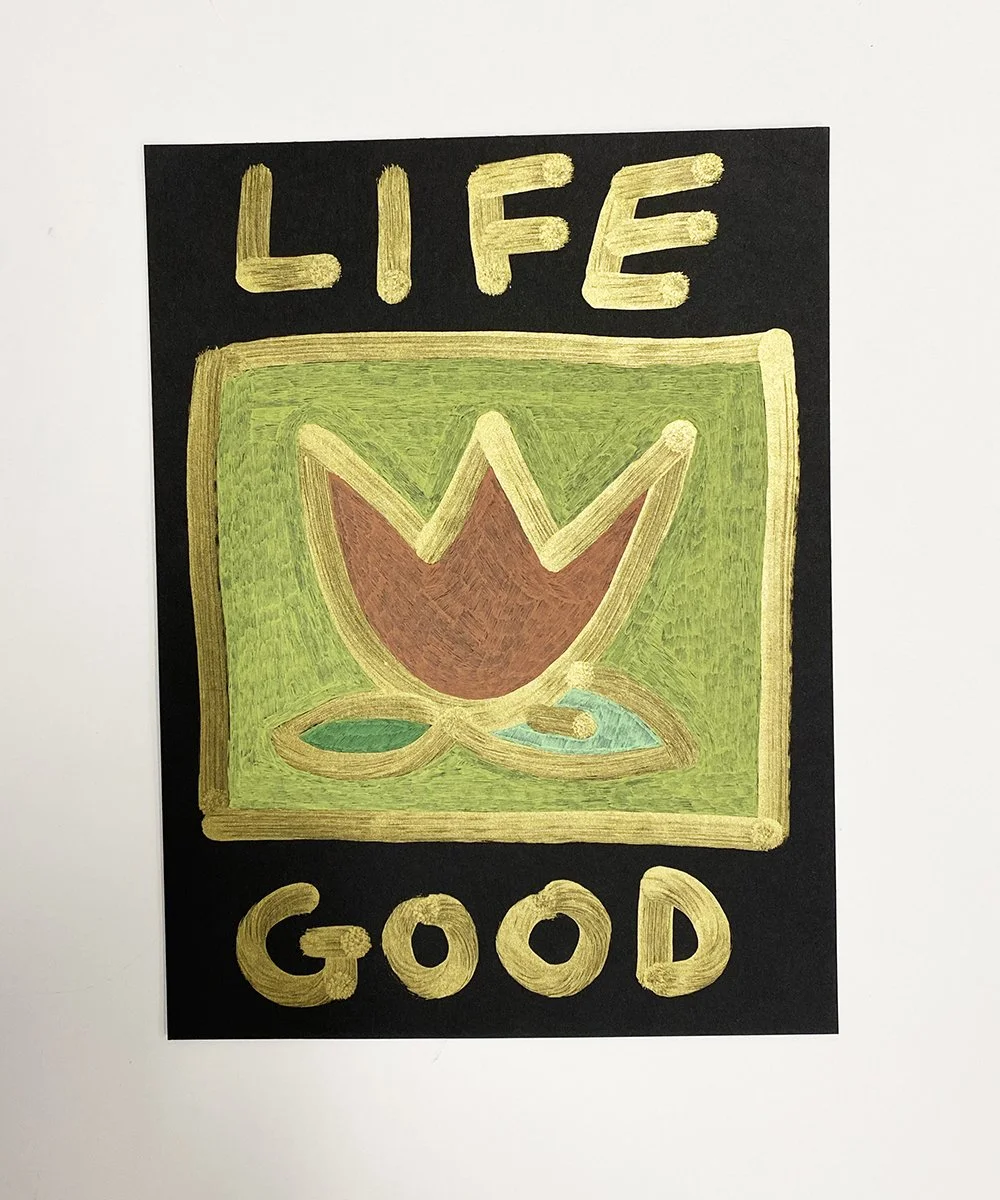 Life Good Original Drawing