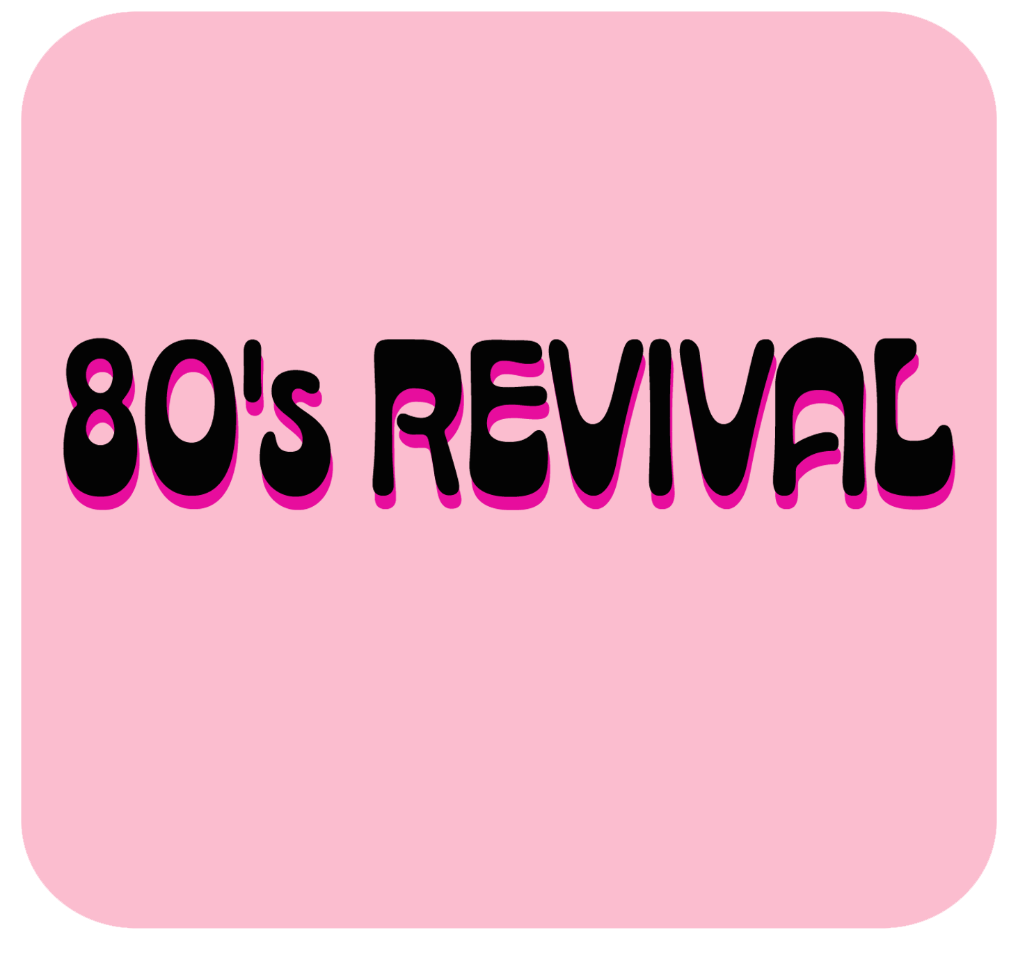 80’s REVIVAL