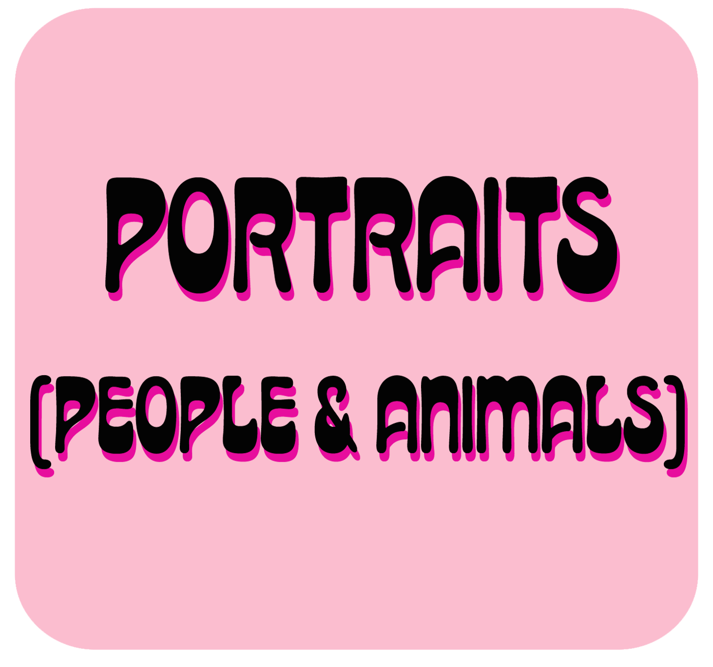 PORTRAITS/ANIMALS