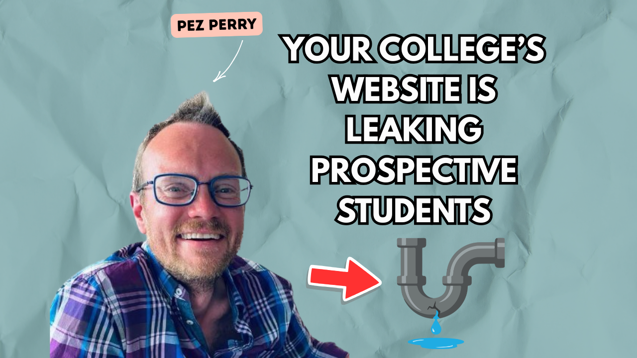 #104 - Why College Websites Are Failing Prospective Students and How to Fix It
