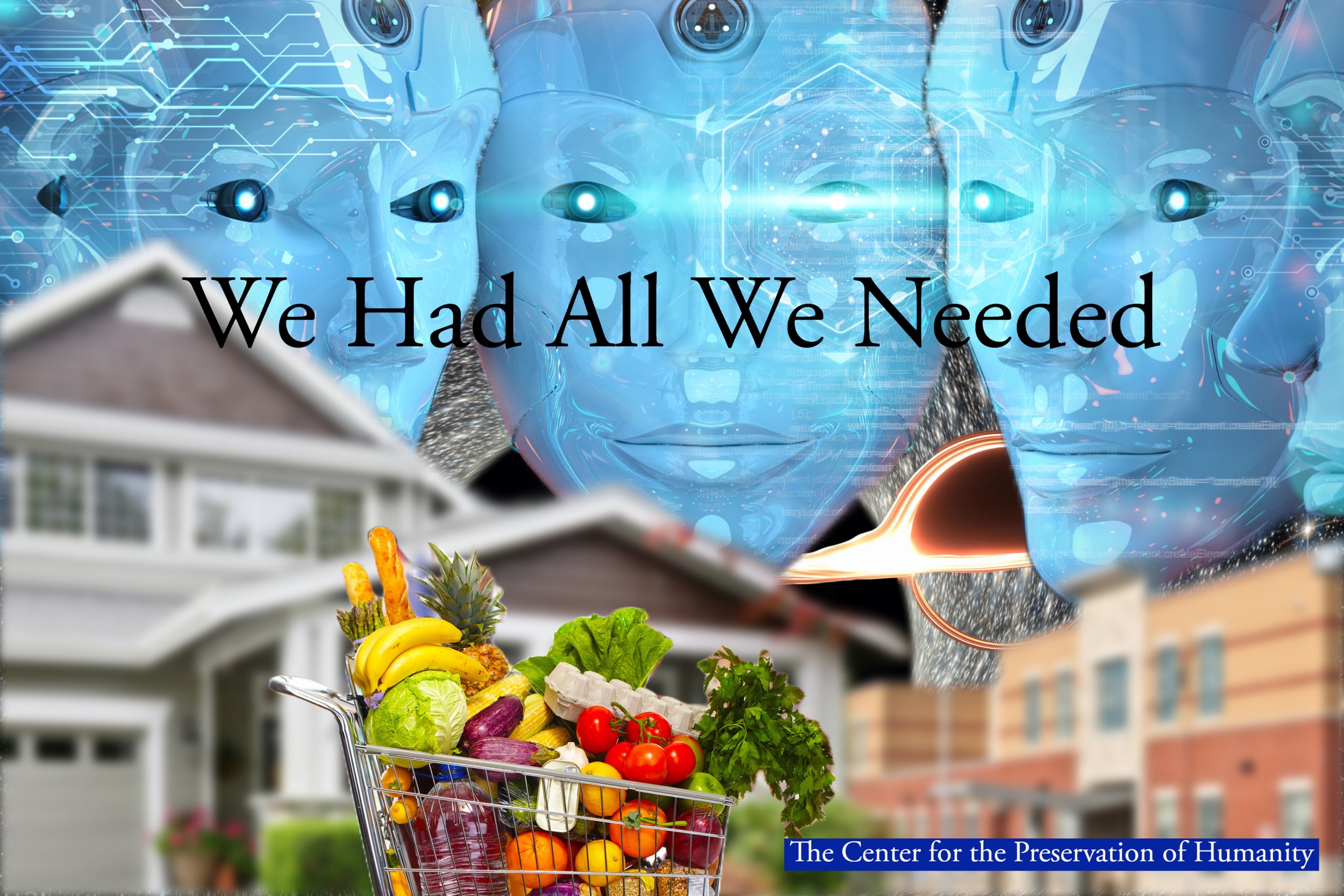 We Have All We Need