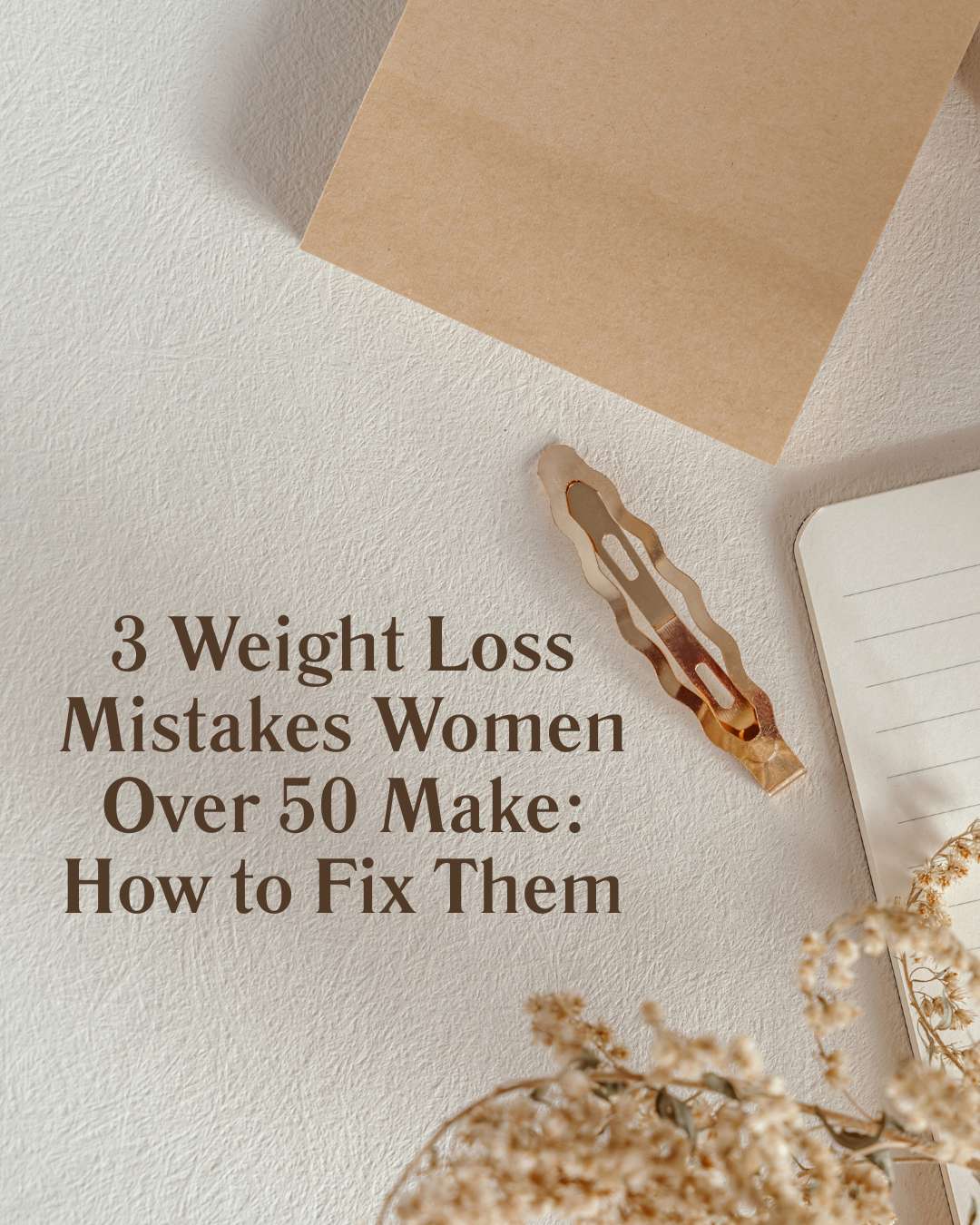 3 Weight Loss Mistakes Women OVer 50 Make: How to Fix Them!