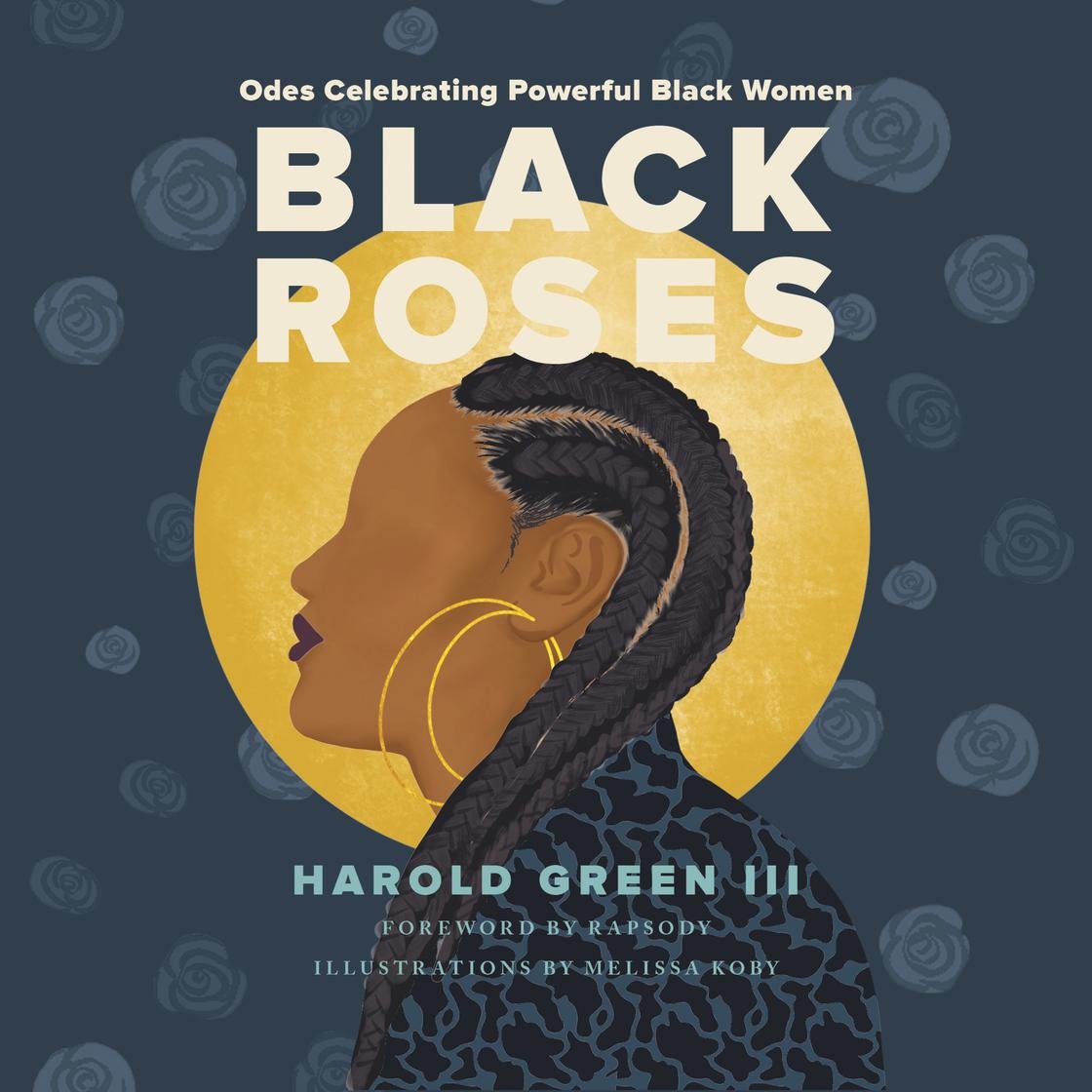 Black Roses by Harold Green III