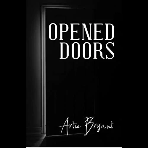 Opened Doors by Artie Bryant