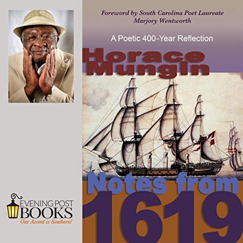 Notes from 1619 by Horace Mungin, Marjory Wentworth