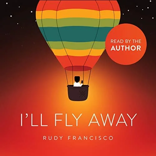 I'll Fly Away by Rudy Francisco