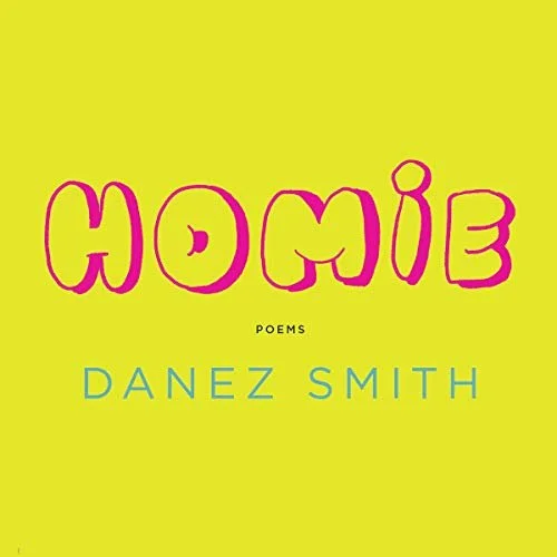 Homie by Danez Smith
