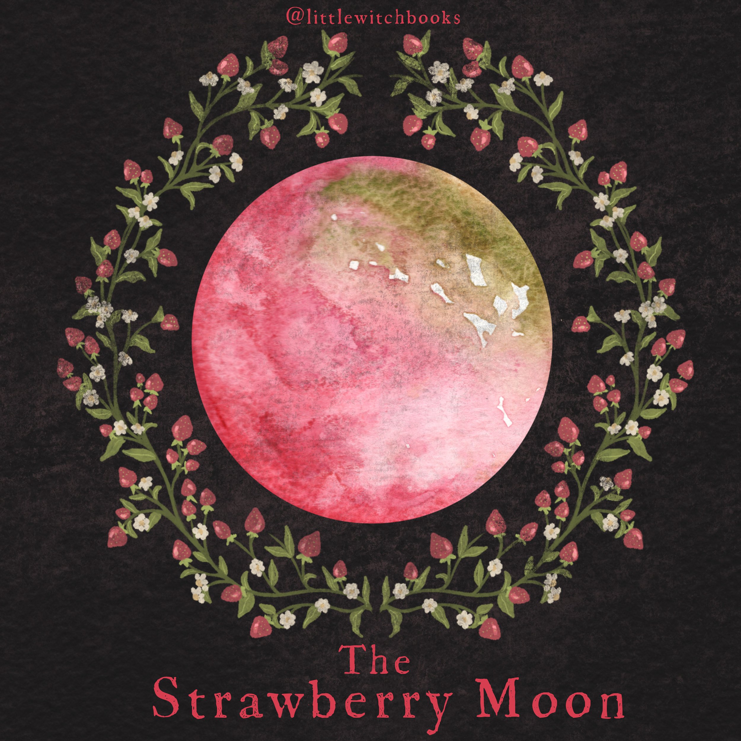 A Ritual for June's Strawberry Moon — Little Witch Books