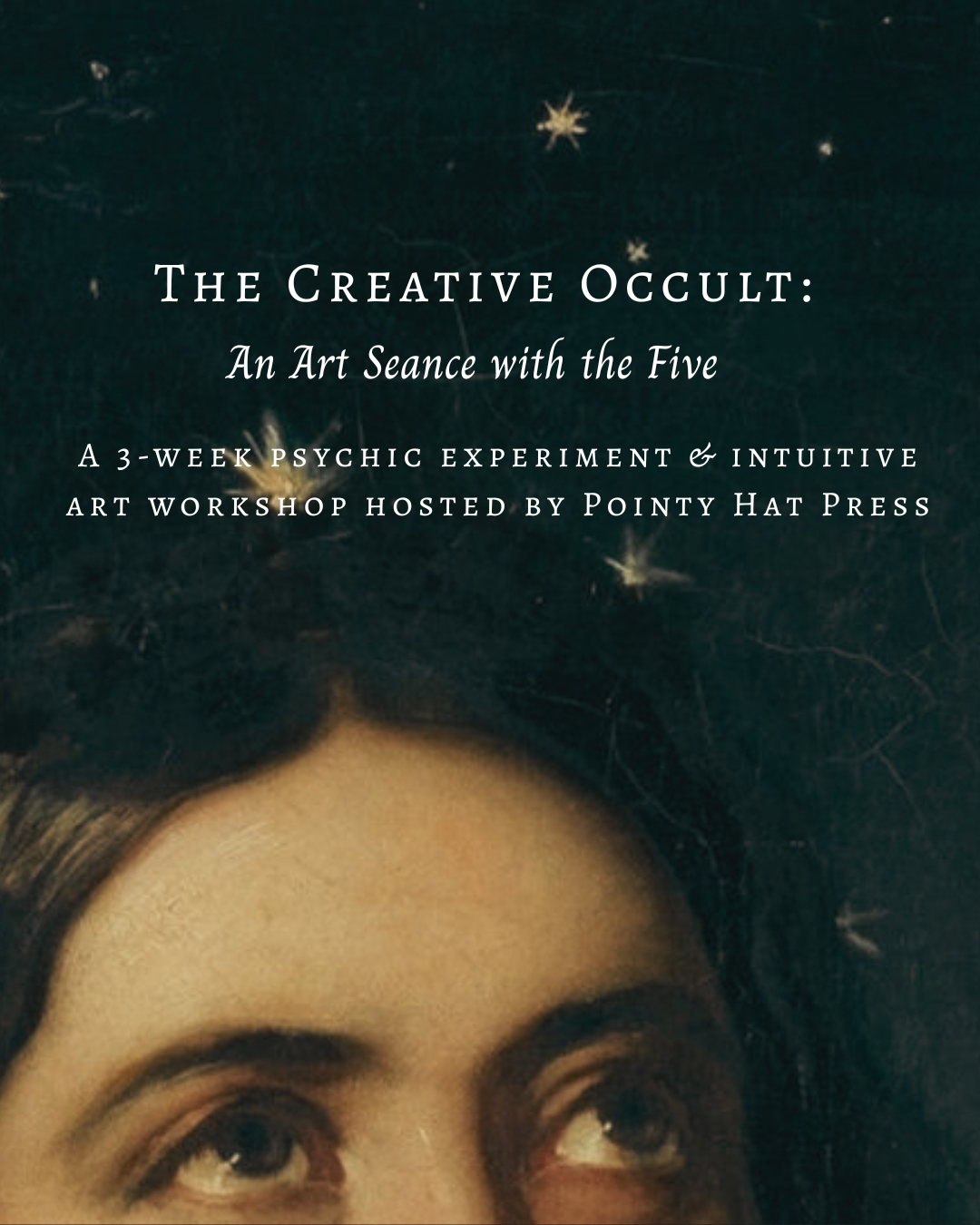 The Creative Occult: An Art Séance with the Five
