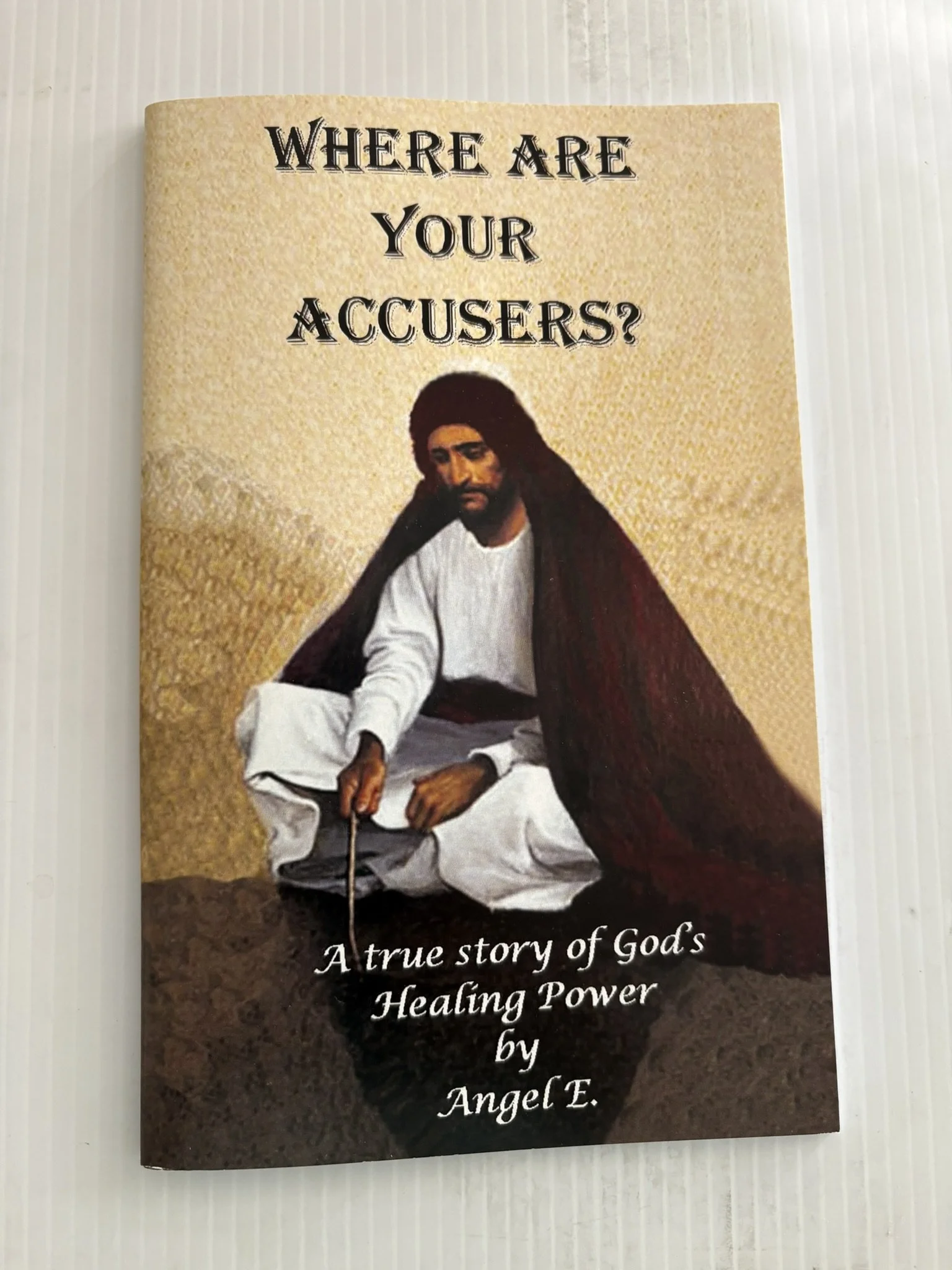 Where Are Your Accusers?