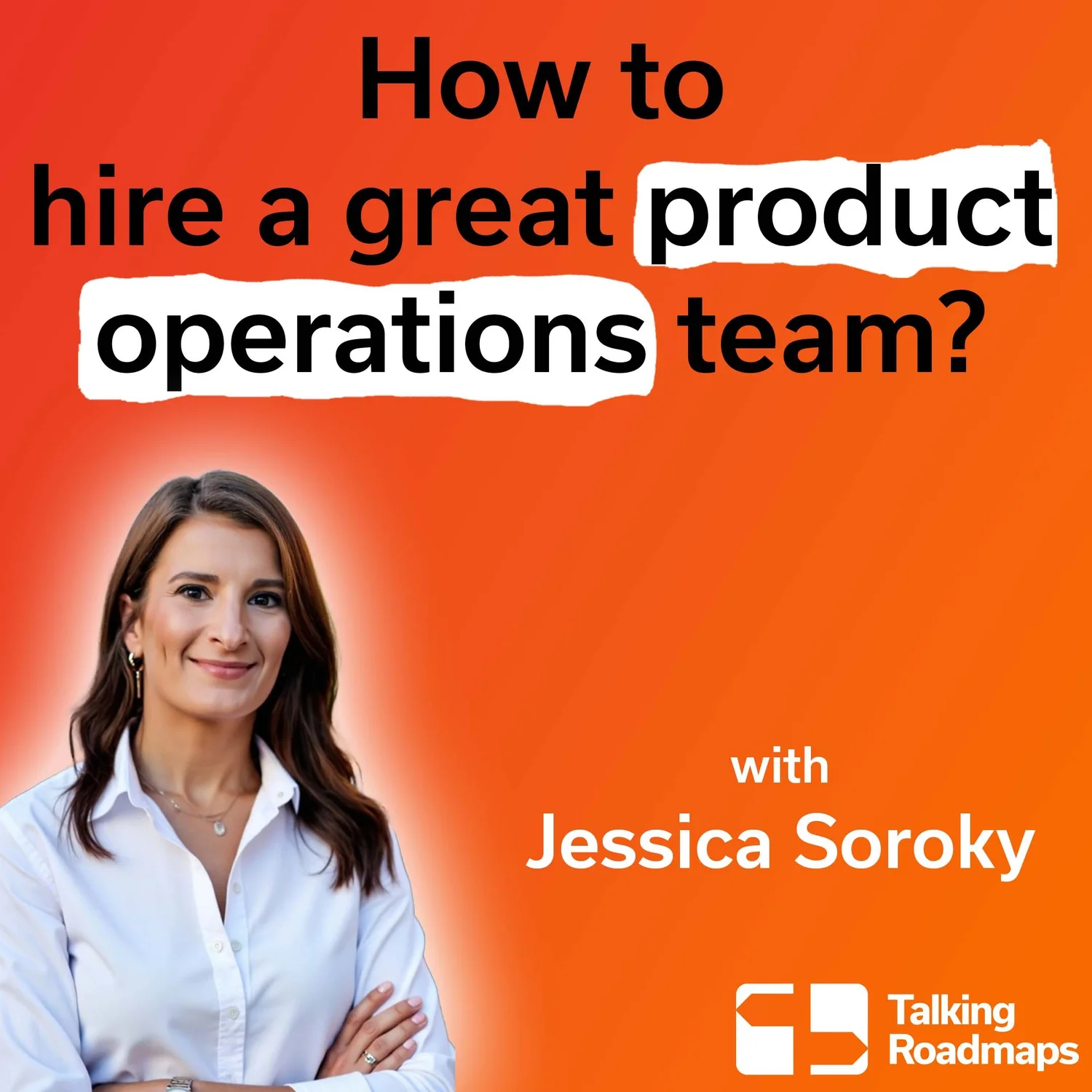 How to hire a great product operations team? | Jessica Soroky How to hire a great product operations team? | Jessica Soroky