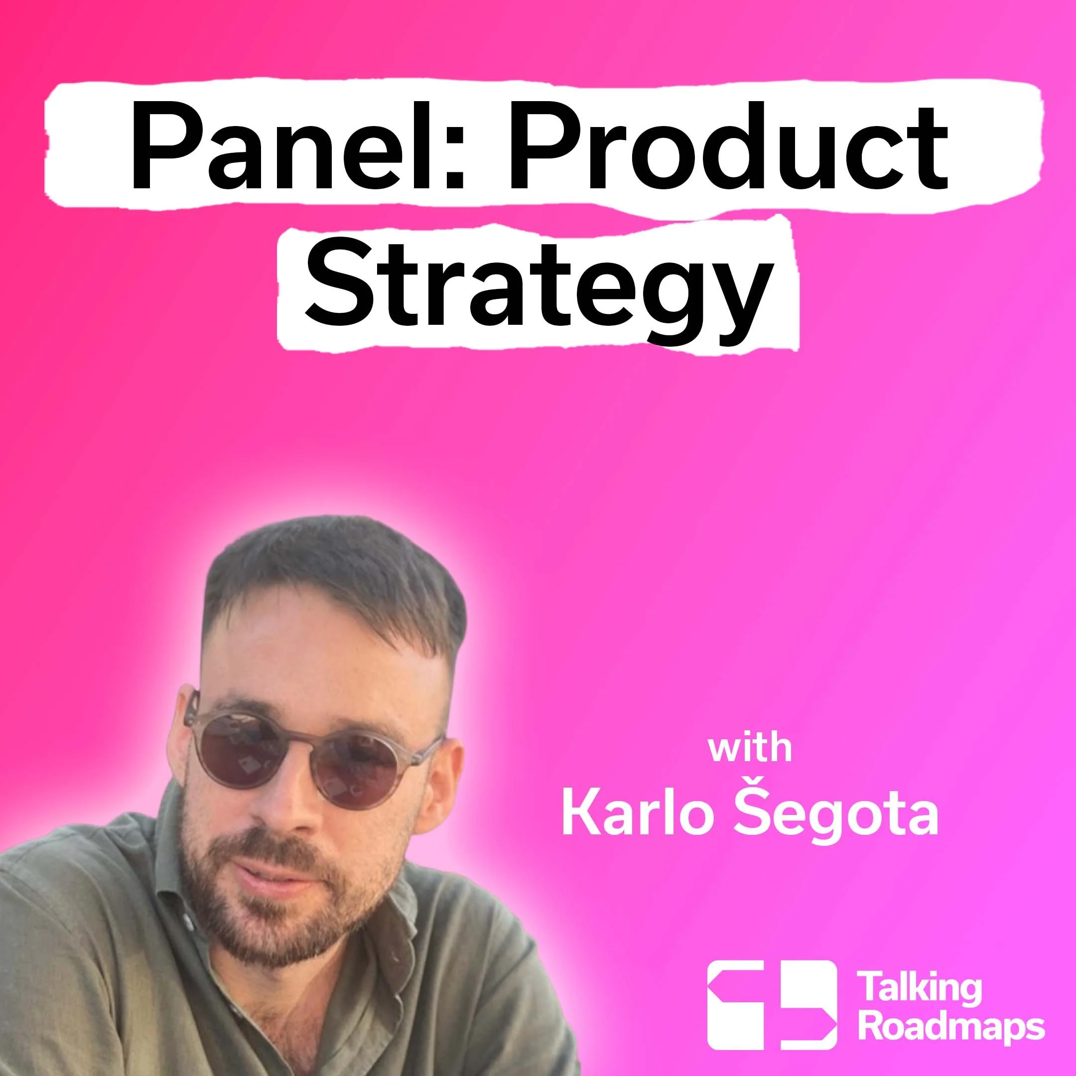 Product Strategy Panel | Karlo Segota @ Product World EU