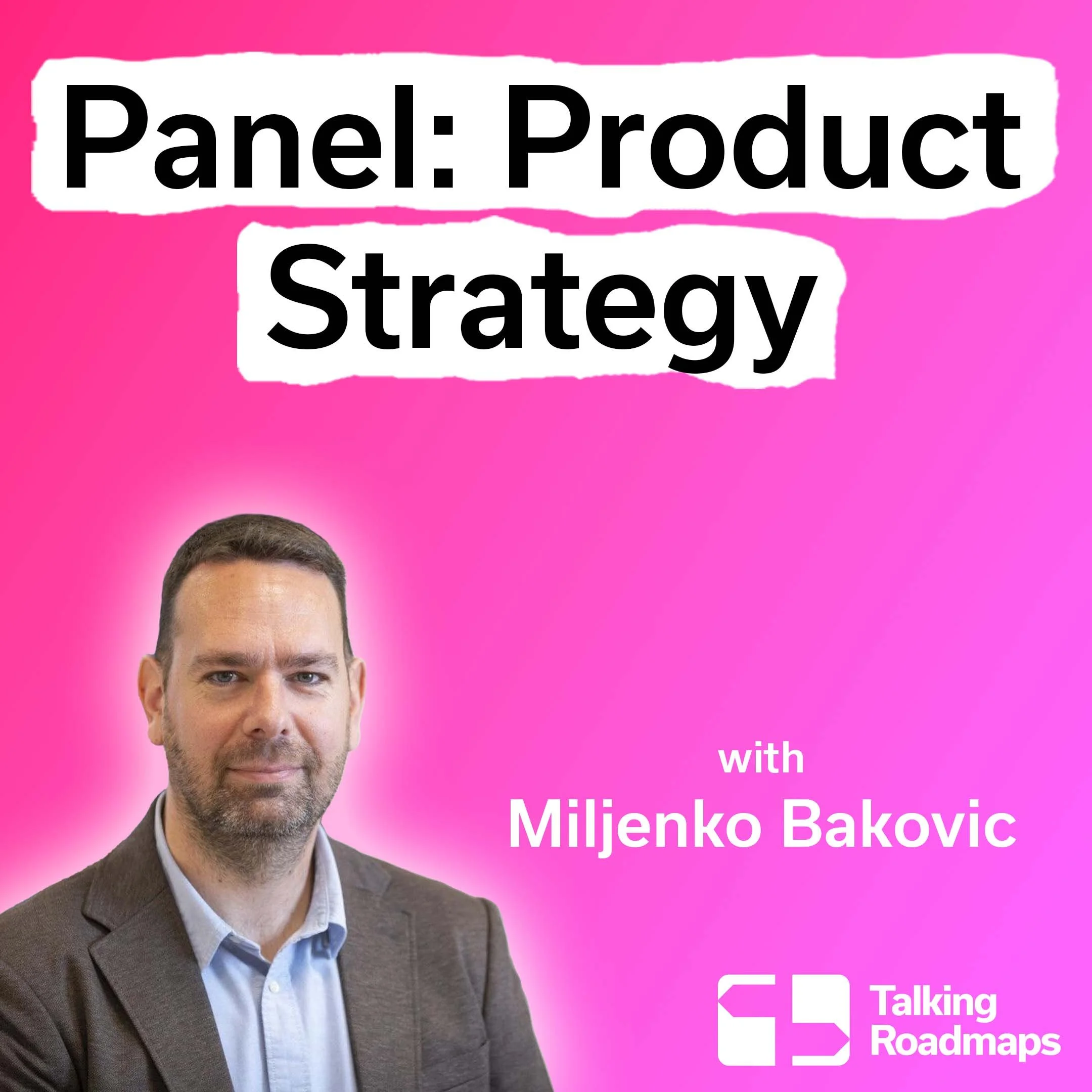 Product Strategy Panel - Miljenko Baković @ Product World EU