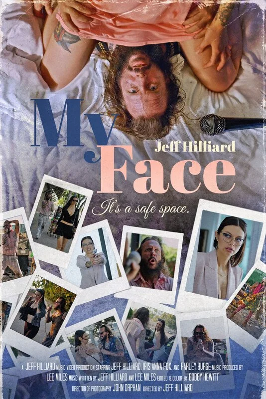 VFF25 - JEFF HILLIARD - MY FACE - music video poster.jpg