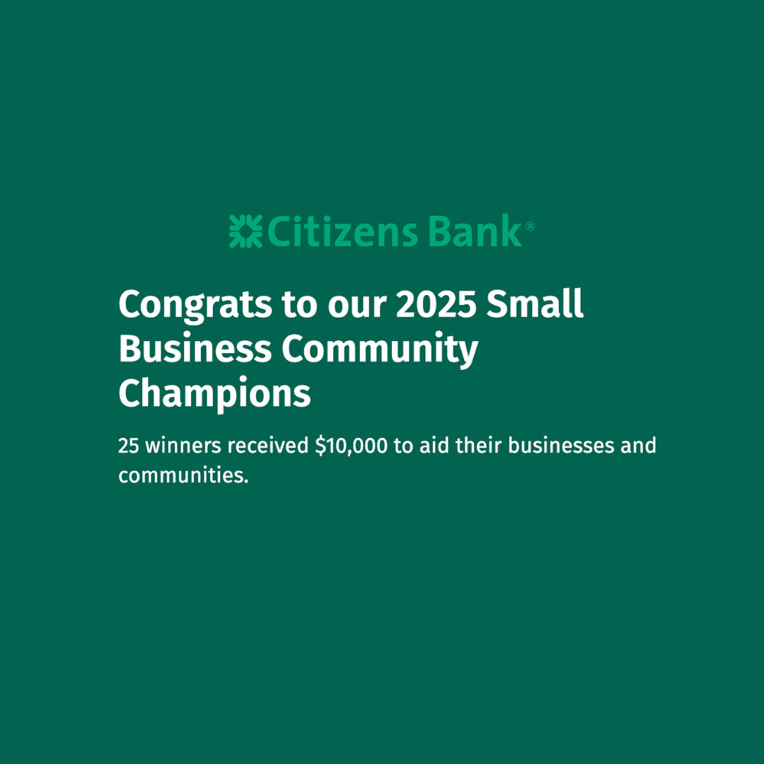 Citizens Bank announcement congratulating the 2025 Small Business Community Champions, with 25 winners receiving $10,000 to support their businesses and communities.