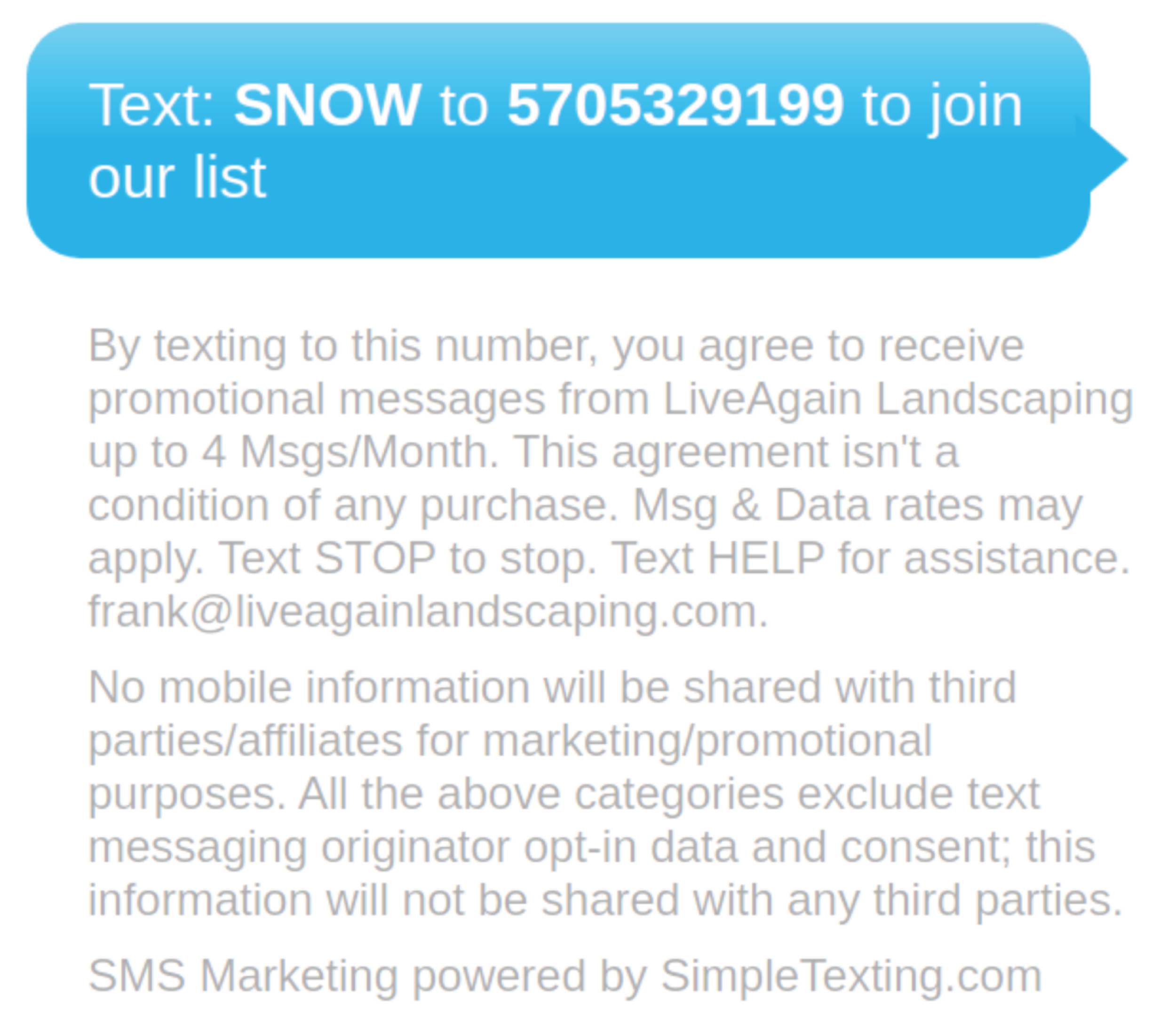 Blue text button reading "Text: SNOW to 5705329199 to join our list" with a paragraph of terms and conditions below.