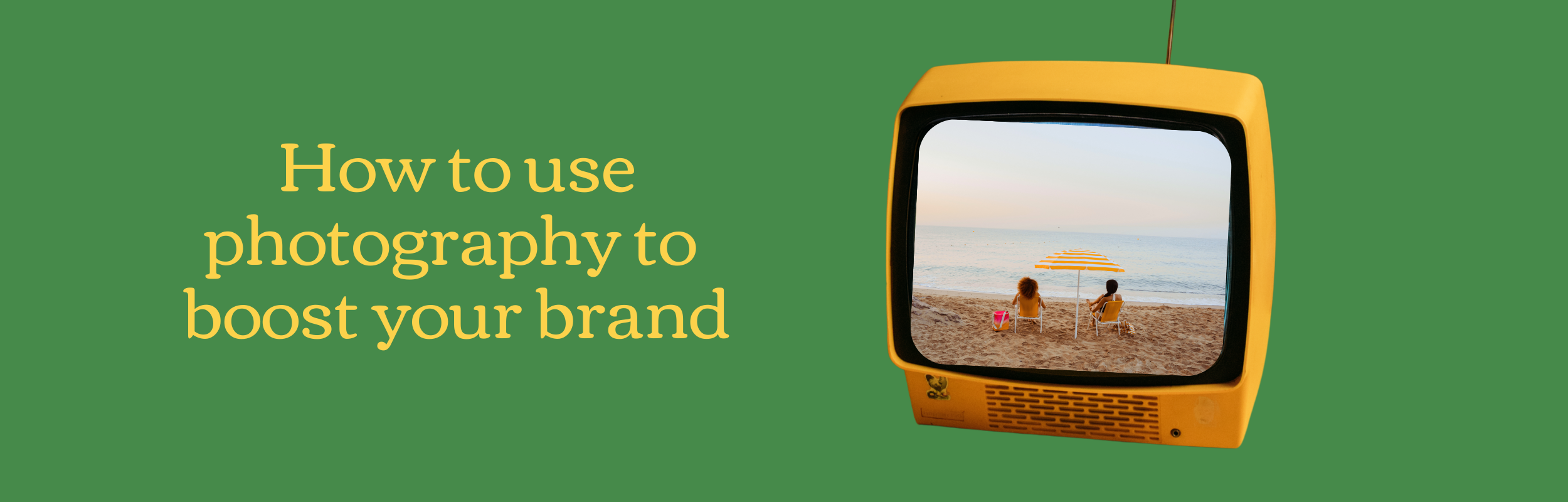 How to use photography to boost your brand in 2023