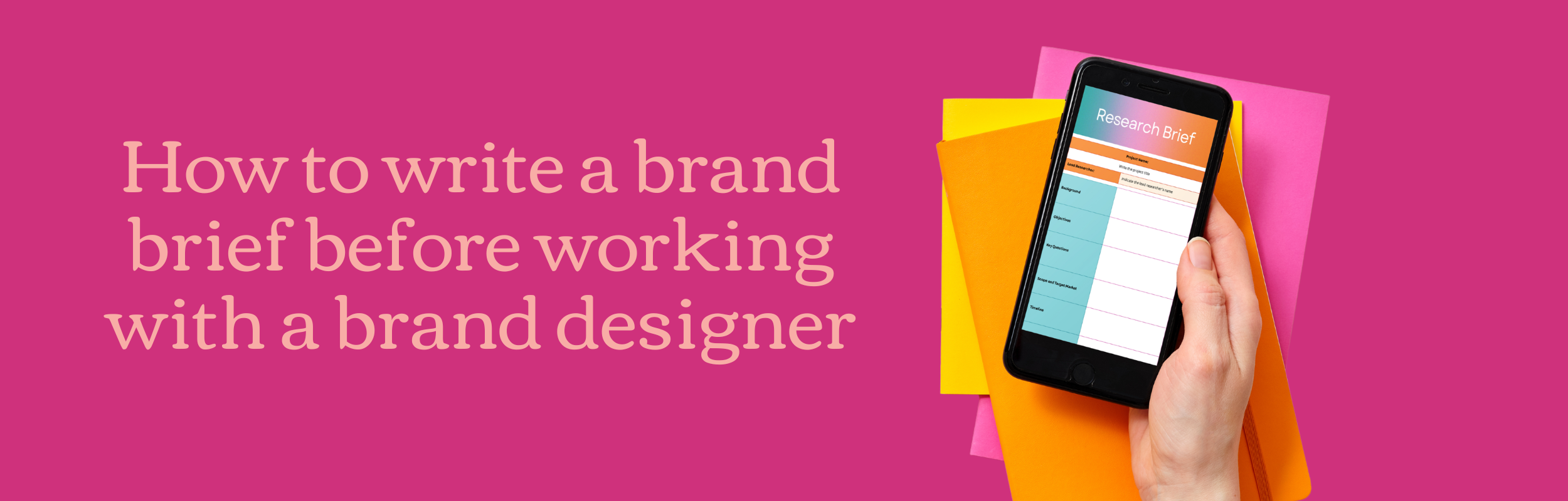 How to write a brand brief before working with a brand designer