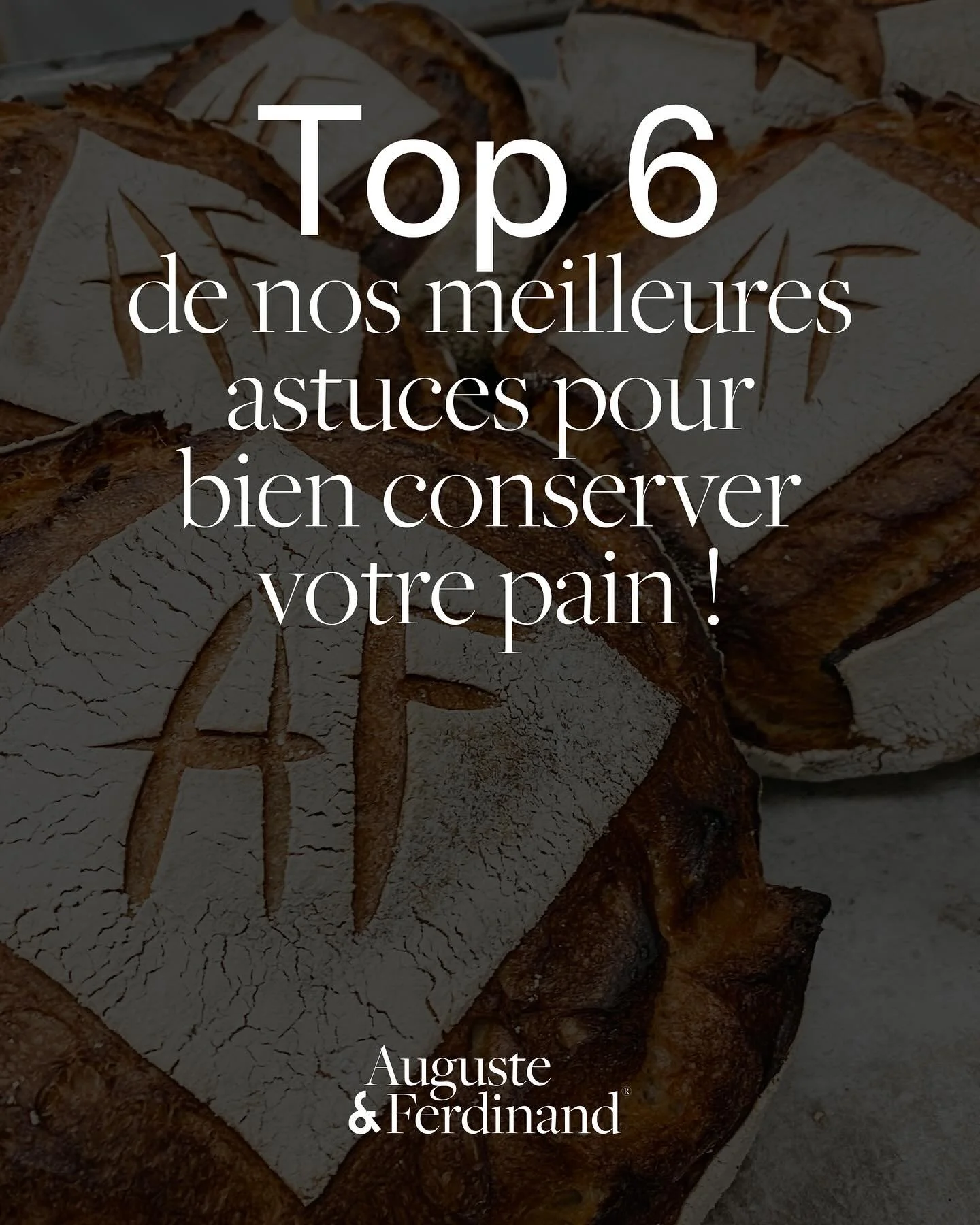 Top 6 de nos meilleures astuces pour bien conserver votre pain 🍞🥖 #augusteetferdinand
