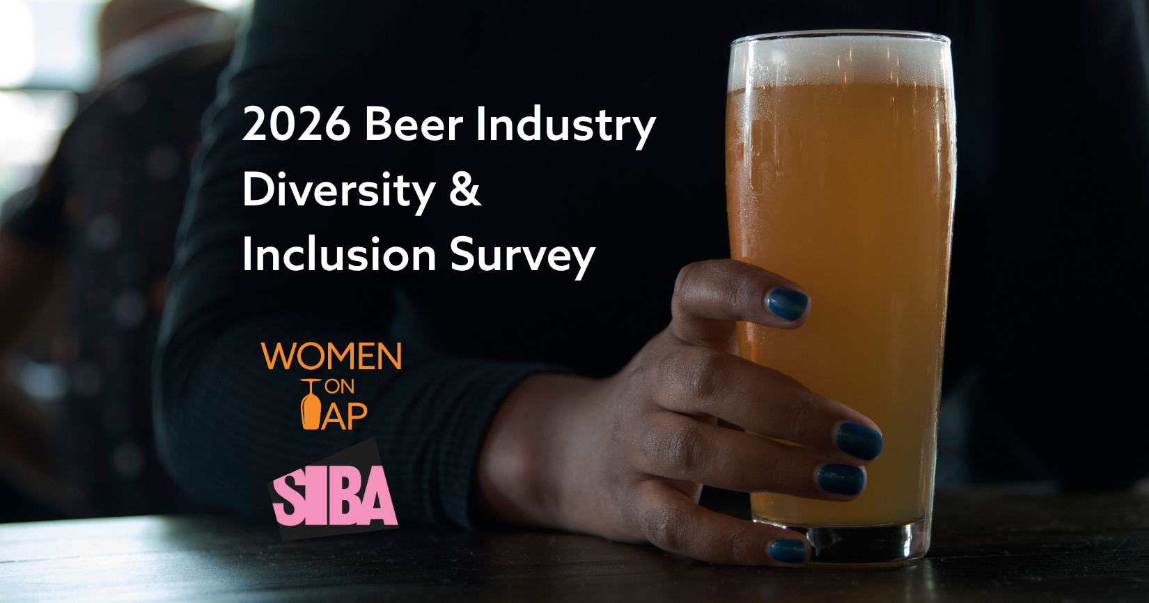 Women On Tap and SIBA Launch 2026 Beer Industry Diversity &amp; Inclusion Survey