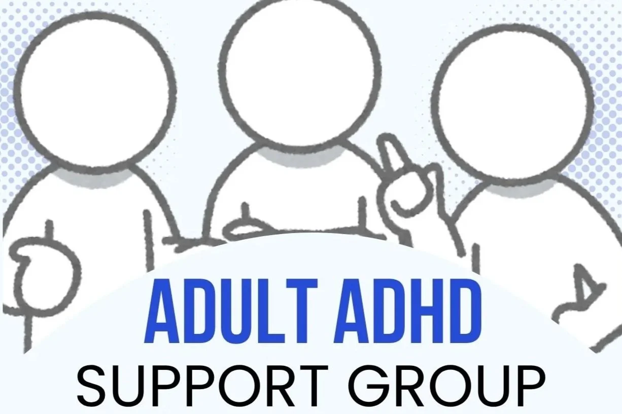 Adult ADHD Support Group (4/15)