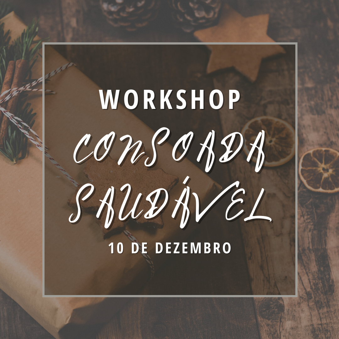 Workshop Consoada Saudável