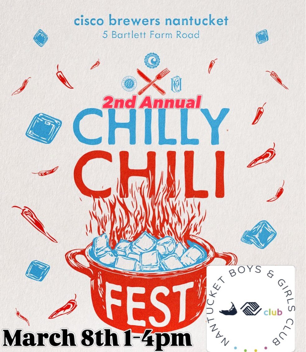 Come out to Cisco Brewers for our 2nd Annual Chilly Chili Fest to benefit the Nantucket Boys &amp; Girls Club. Ticket link 🔗 in bio.