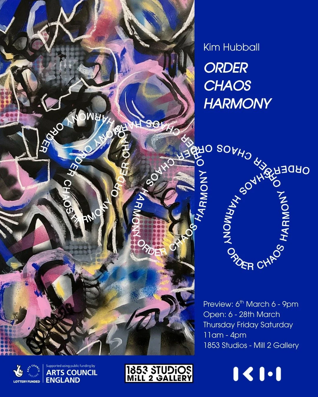 ORDER CHAOS HARMONY - A solo exhibition by Kim Hubball