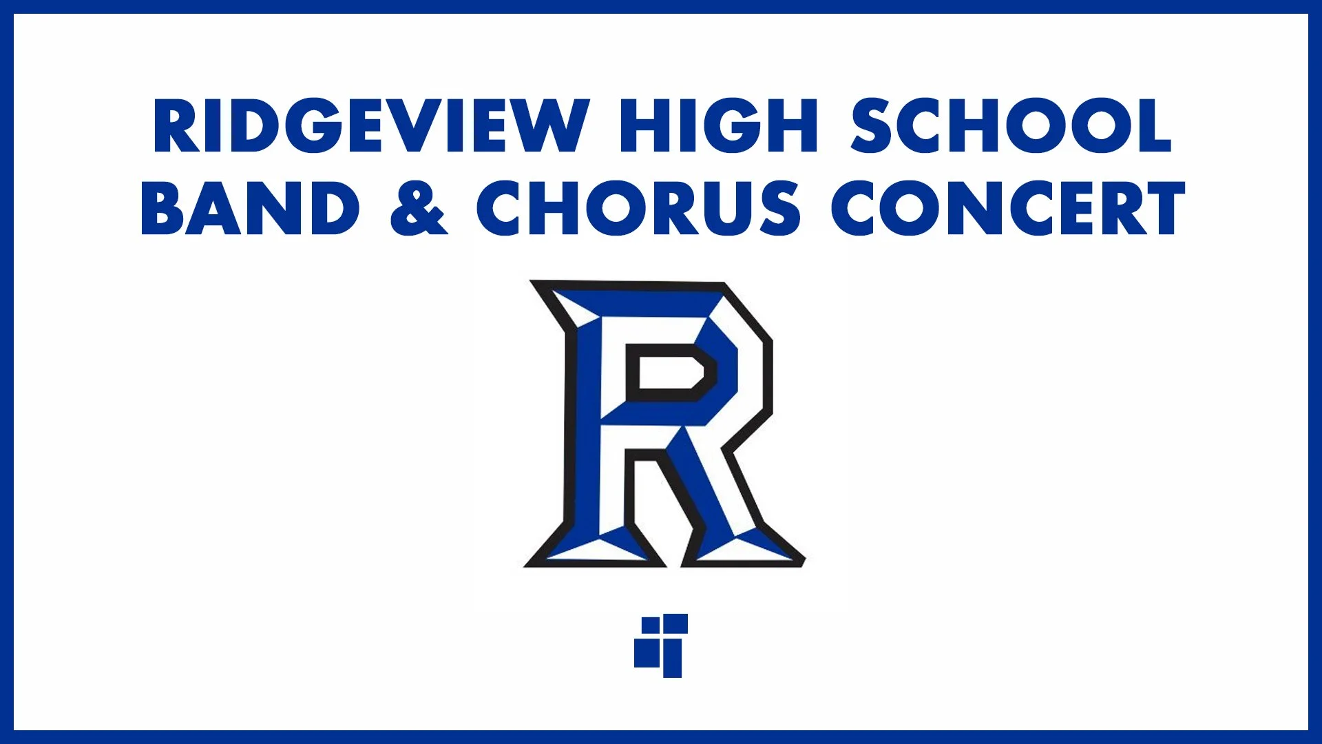 Ridgeview High School Band &amp; Chorus Concert