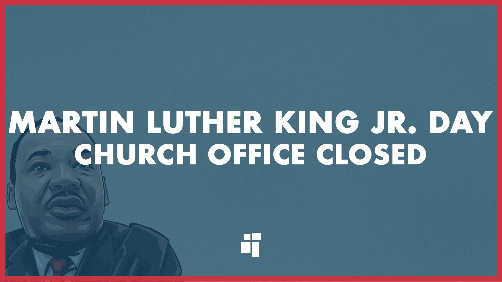 Martin Luther King, Jr. Day