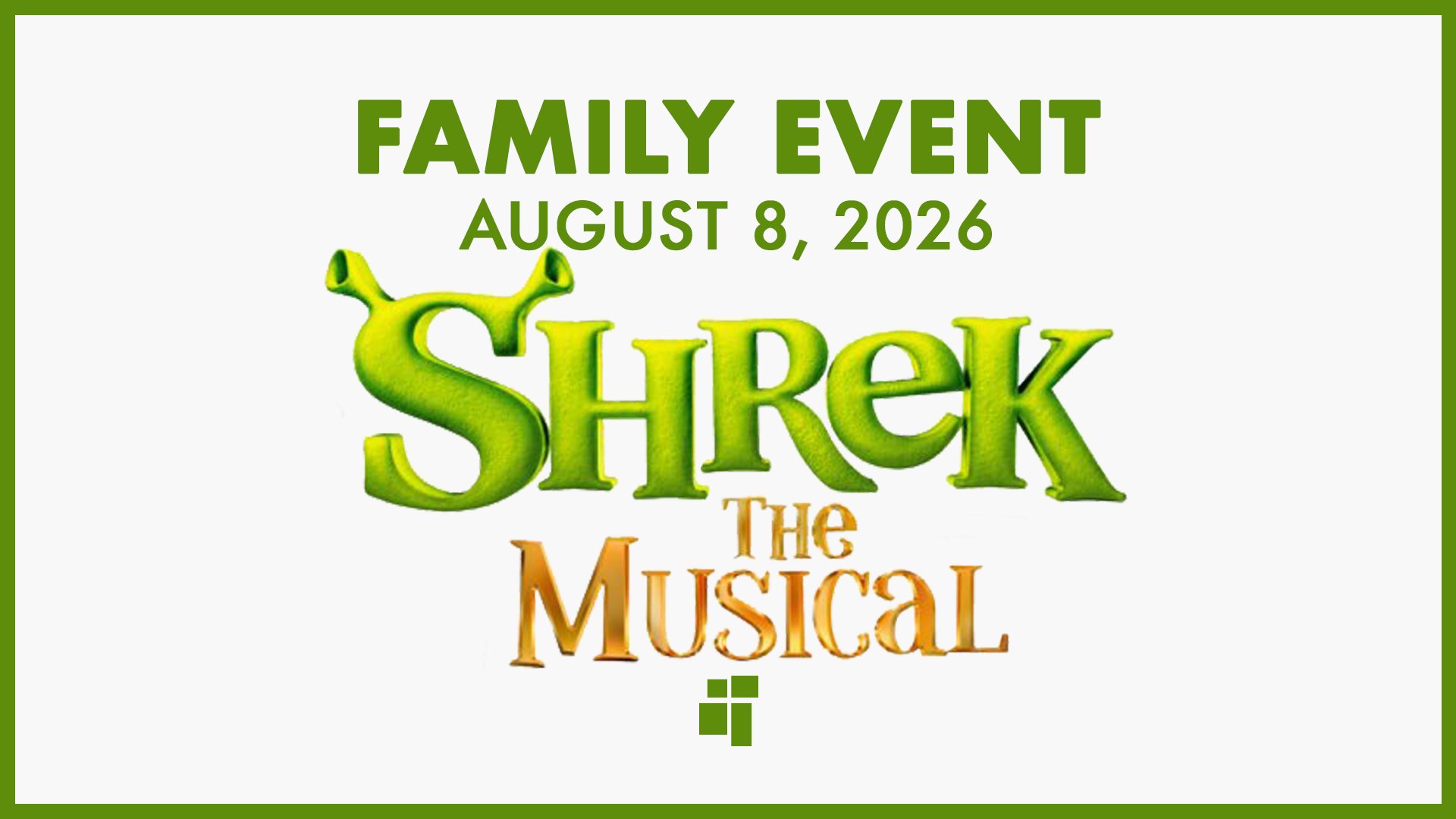 Family Event: “Shrek the Musical”