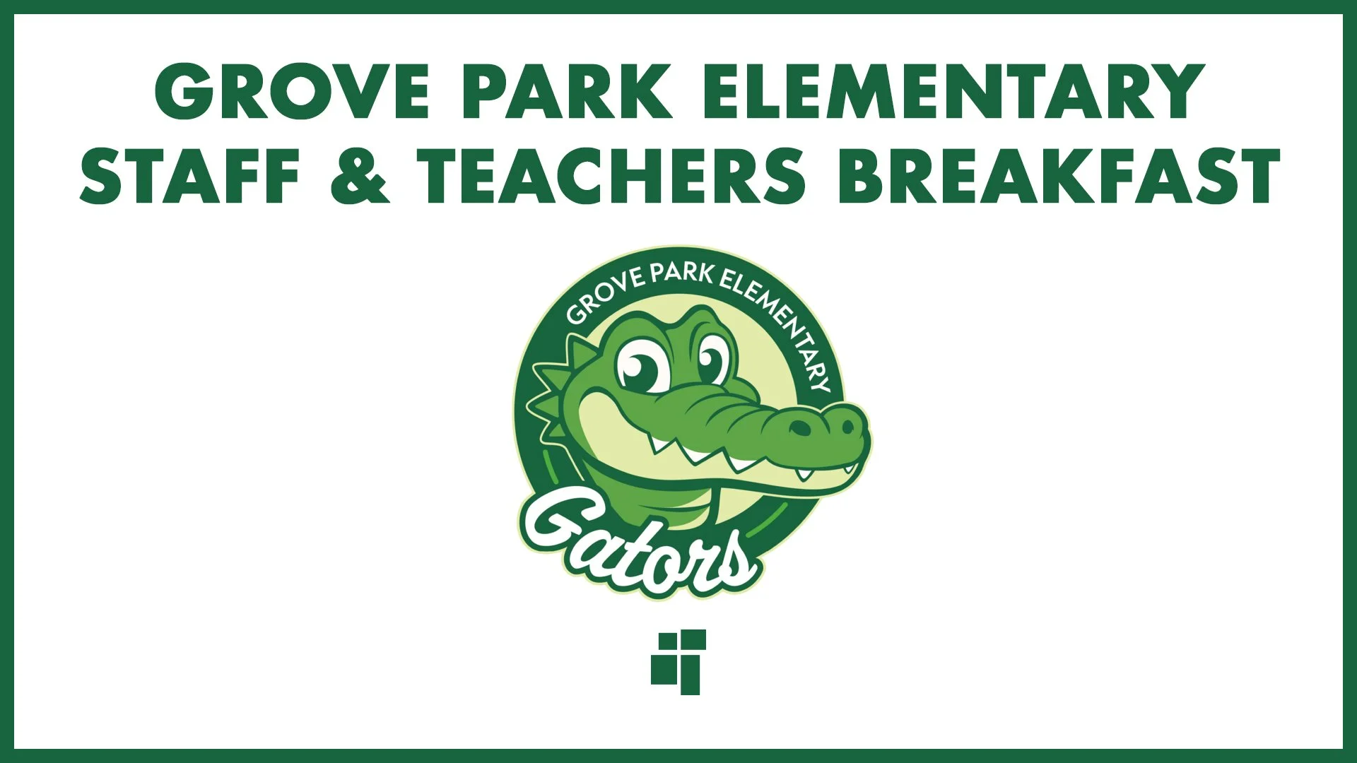 Grove Park Elementary School Staff &amp; Teachers Breakfast