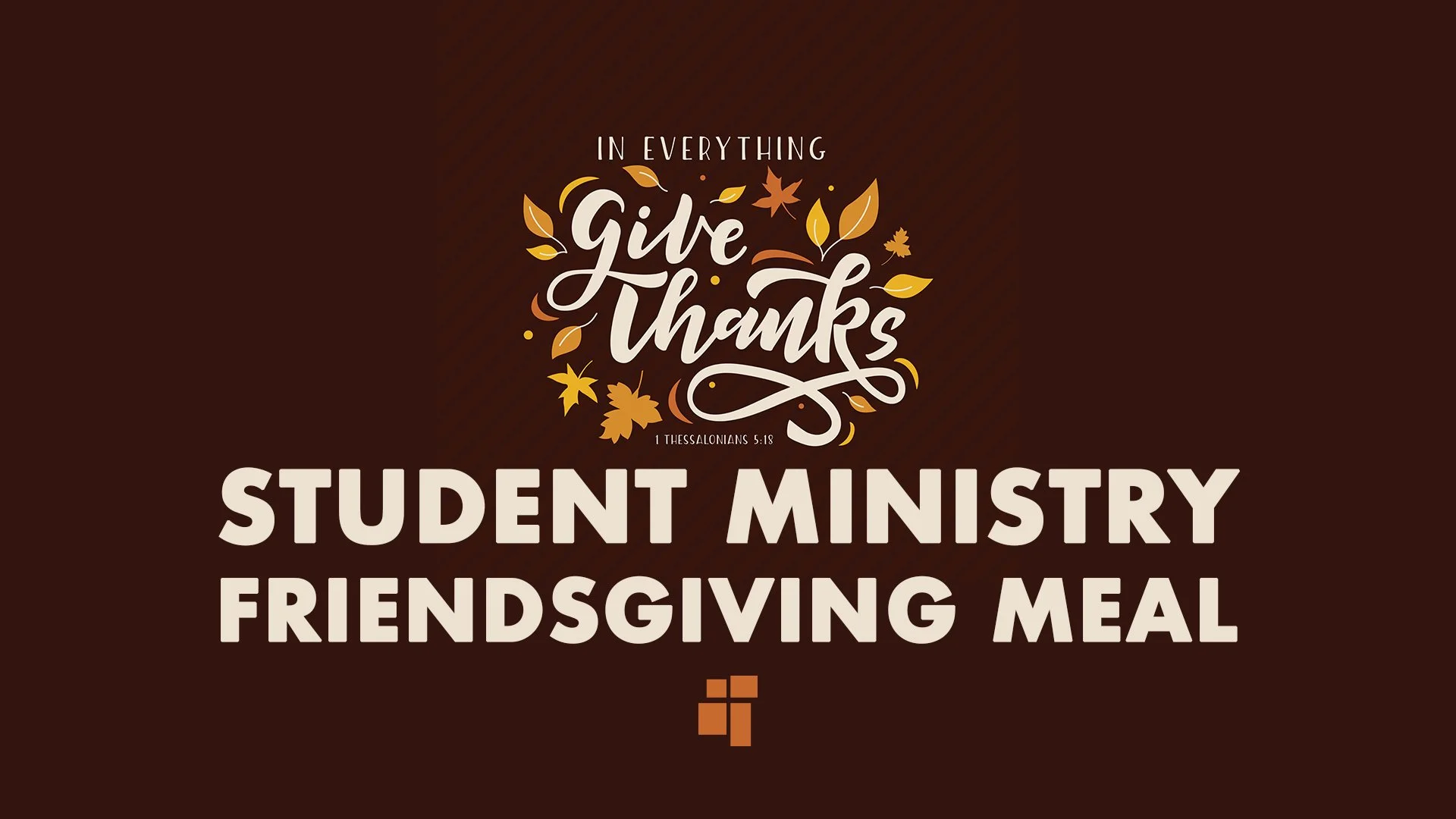 Student Ministry Friendsgiving Meal