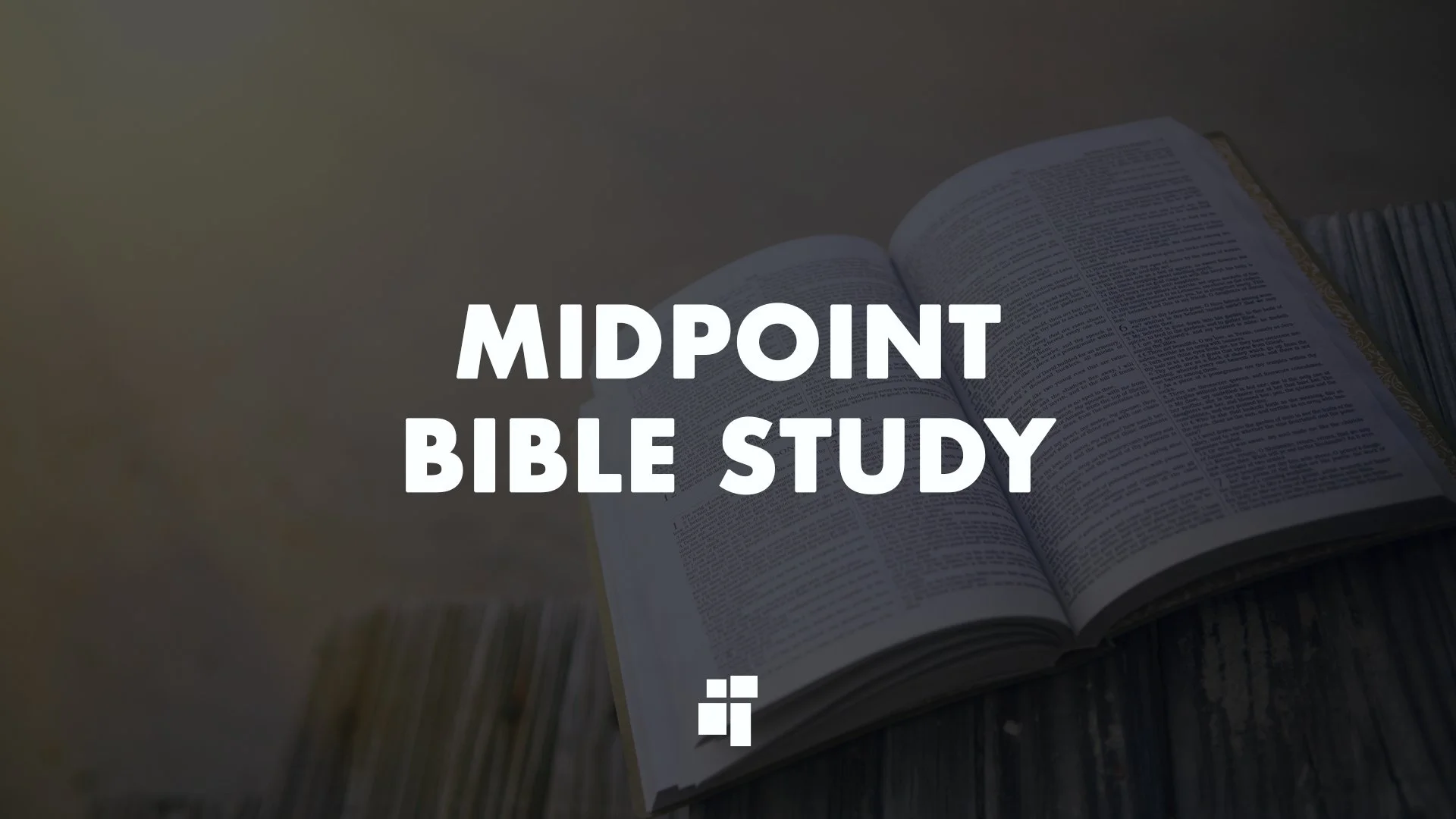 Midpoint Bible Study