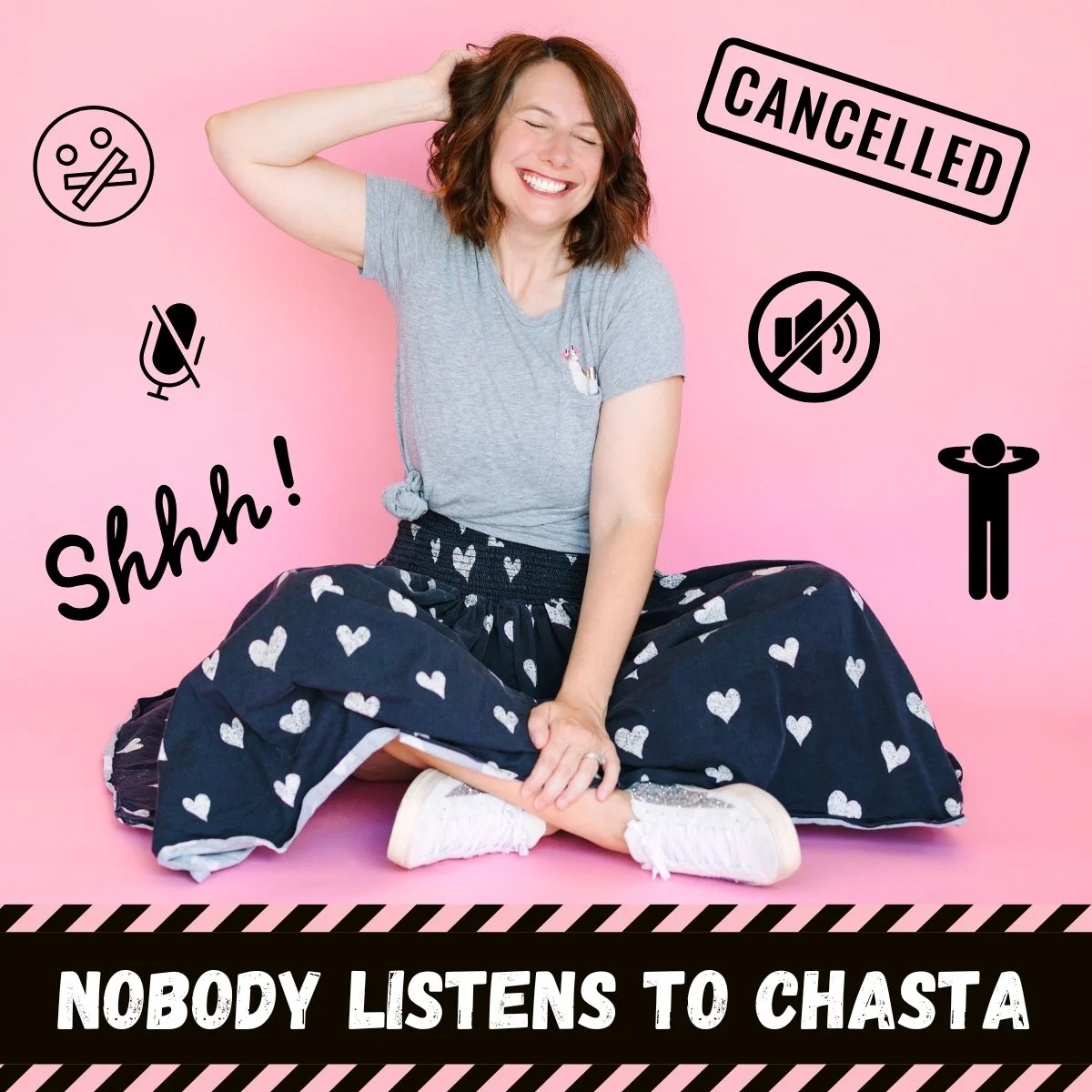 A woman smiling with eyes closed, sitting cross-legged against a pink background, surrounded by icons indicating silence and disconnected communication, with text 'NOBODY LISTENS TO CHASTA' and 'Shhh!'