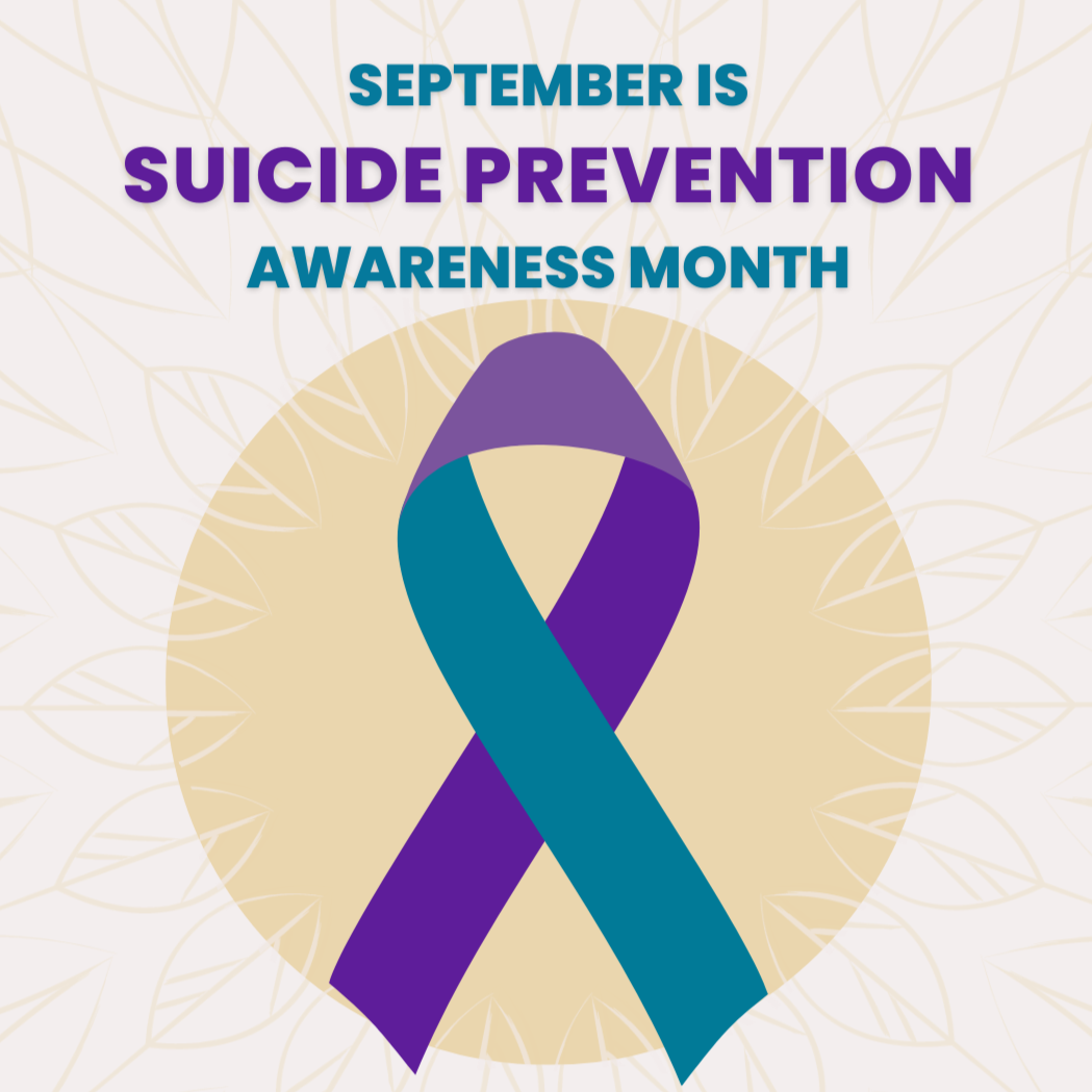 Suicide Prevention Month 2025: Together in Strength, Dignity, Hope, and Purpose