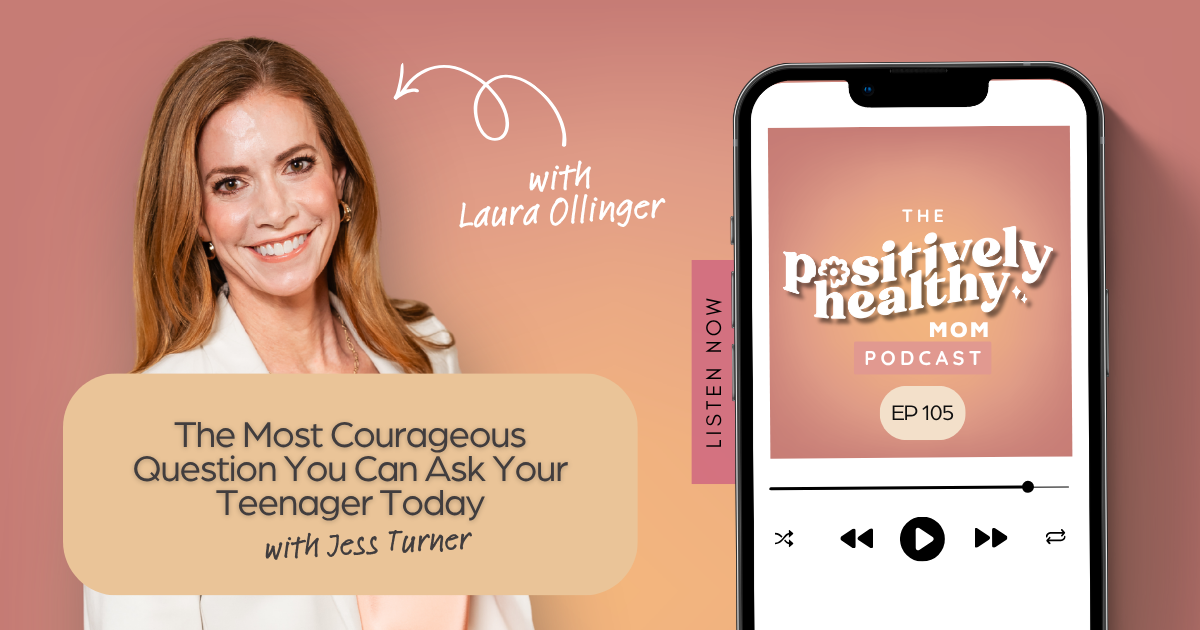 Do You Have the Courage to Ask Your Teenager This One Question?