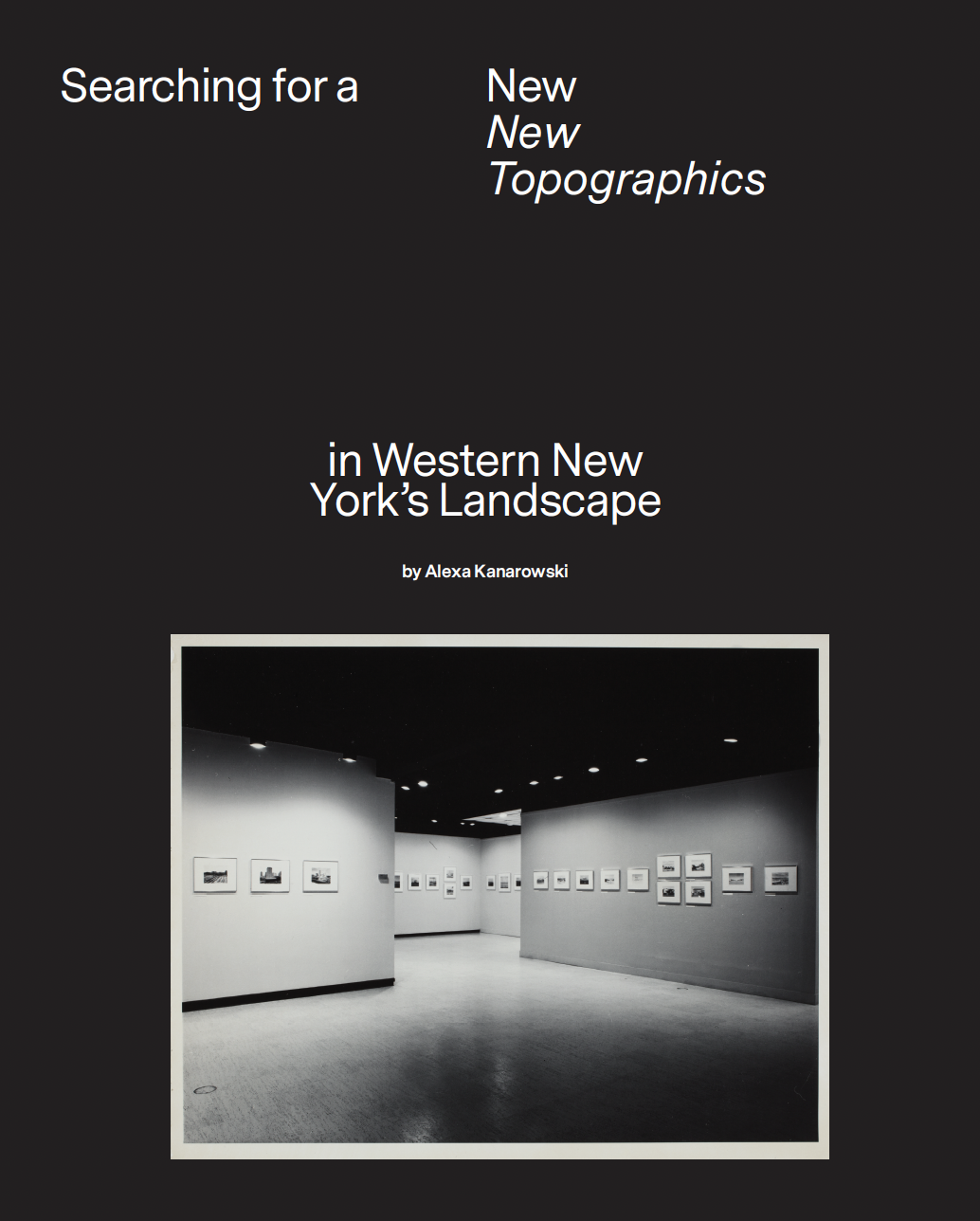 Searching for a New ‘New Topographics’ in Western New York’s Landscape