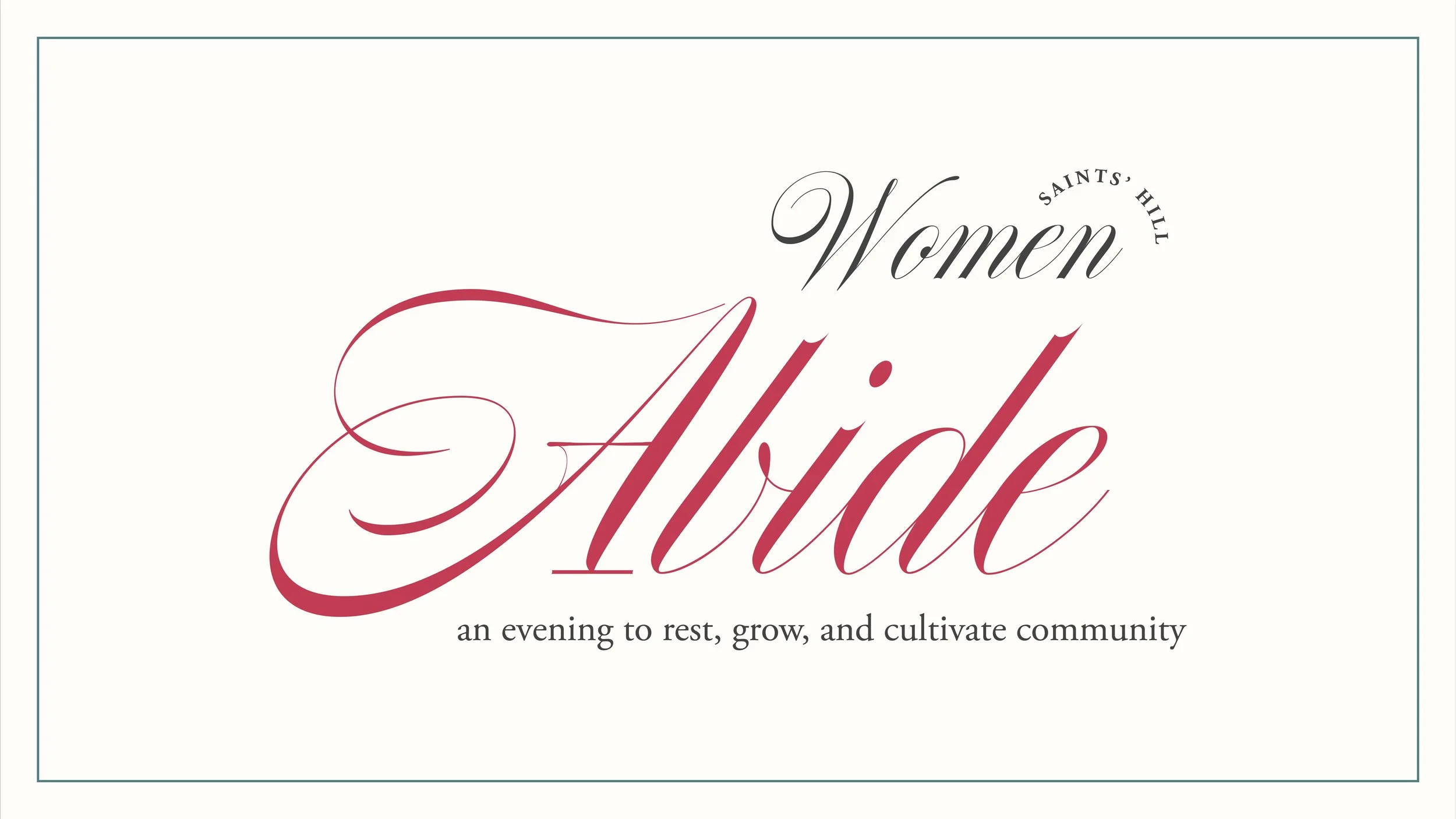 Saints’ Hill Women: Abide
