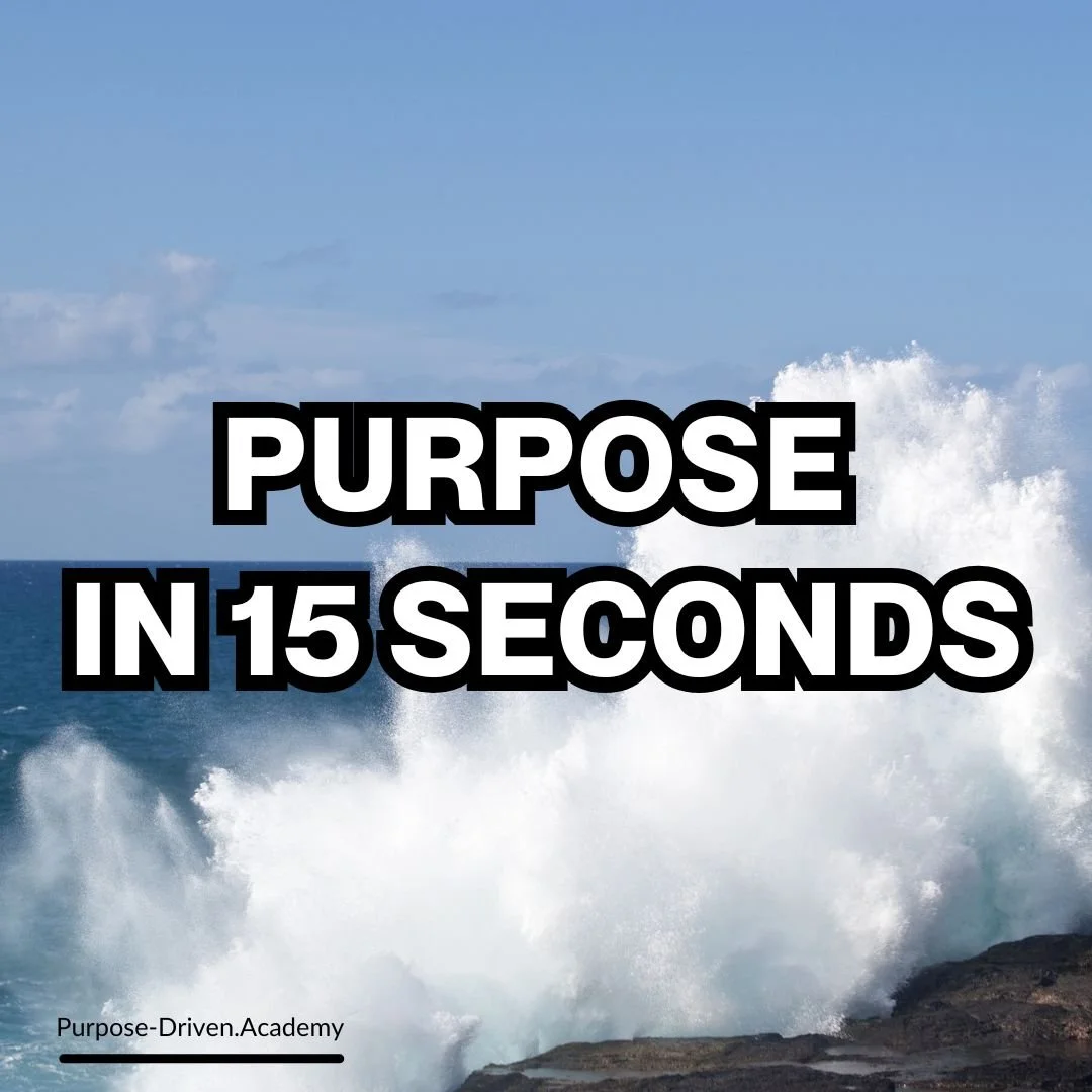 Kick Off Purpose in 15 Seconds