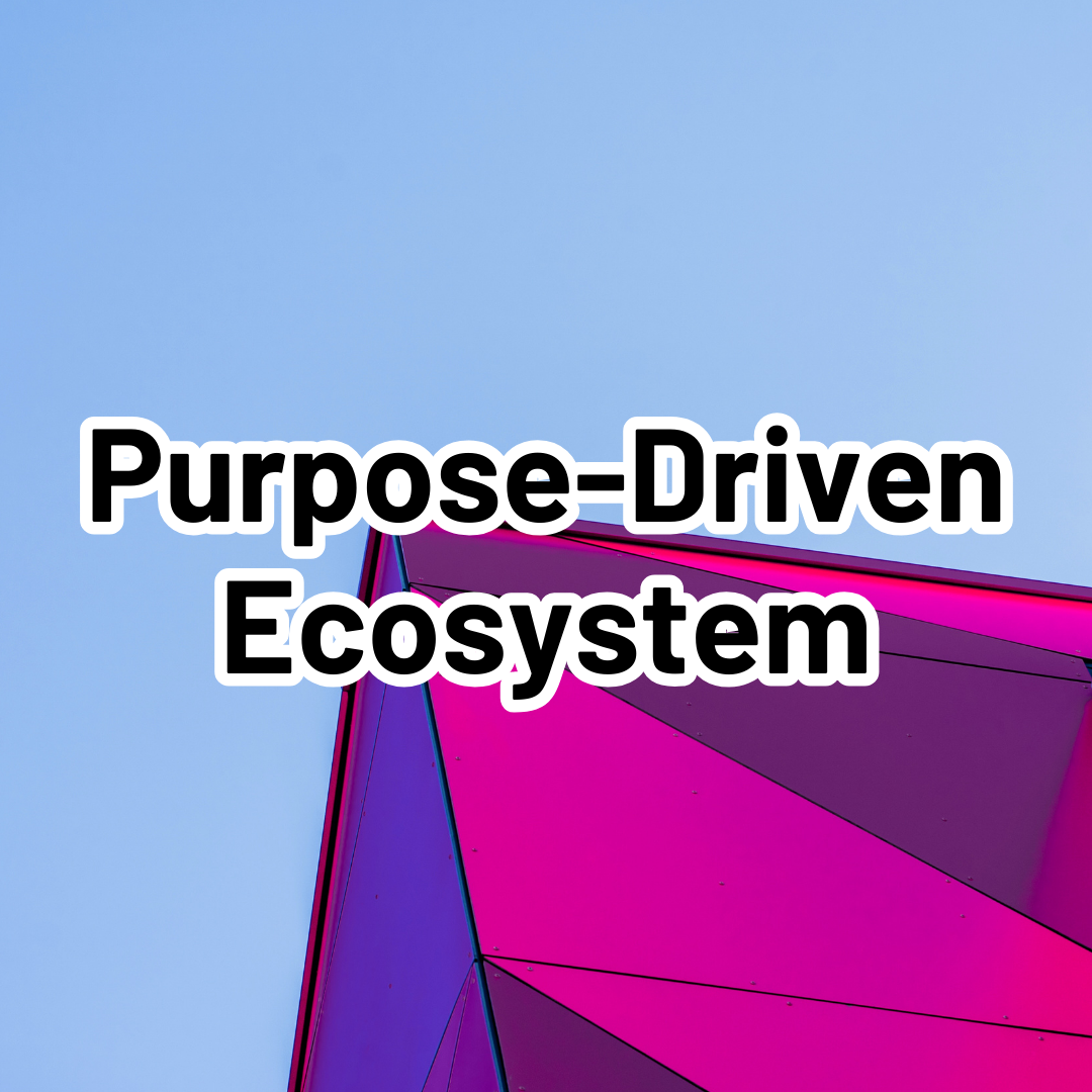 Working on Purpose and Culture as an Ecosystem