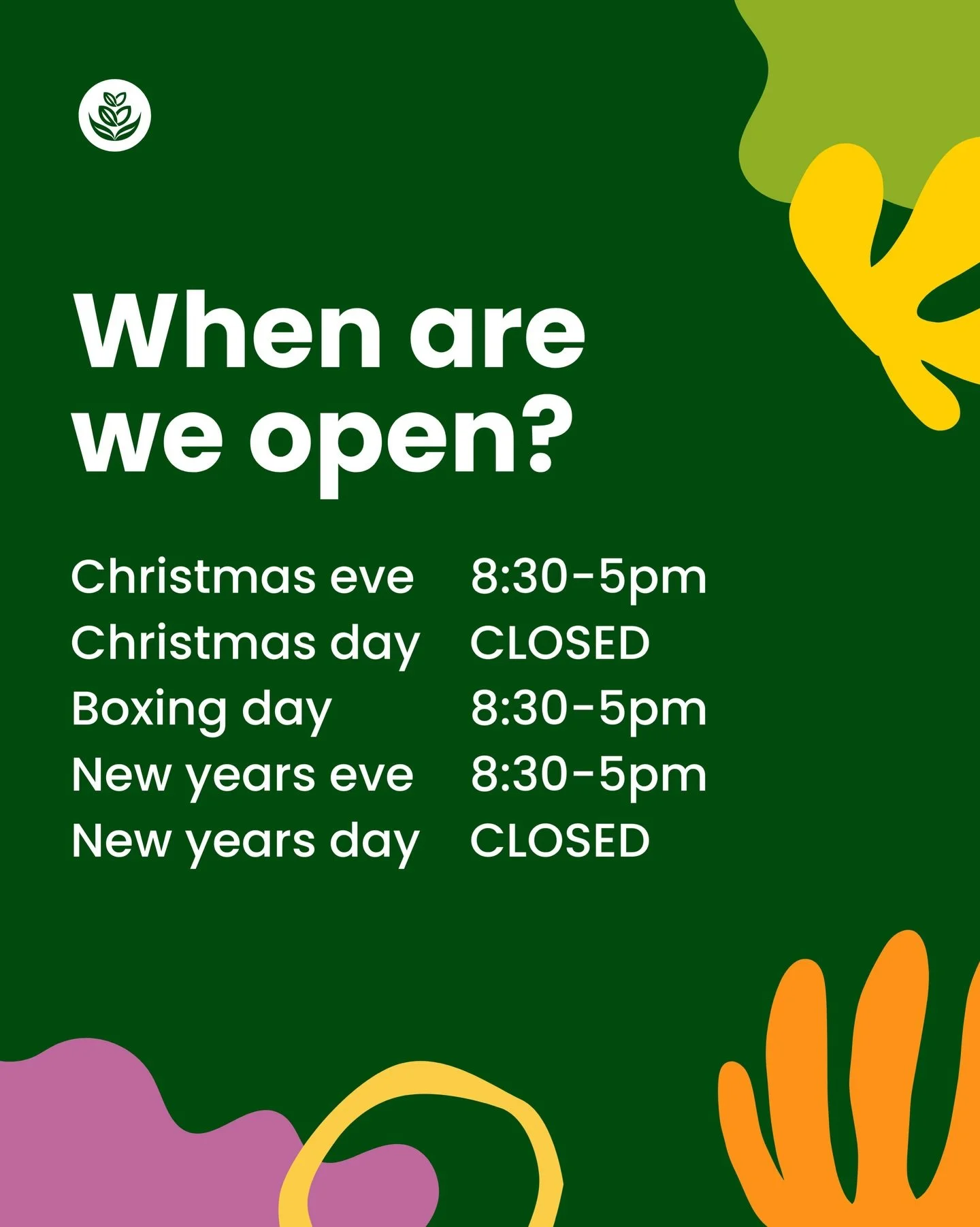 When are we open these holidays? 🎄

There&rsquo;s still time to grab those last-minute gifts and garden essentials! Check out our holiday hours below so you know when to pop in.

🎅 Christmas Eve: OPEN
🎄Christmas Day: CLOSED
🎁 Boxing Day: OPEN
🎇N