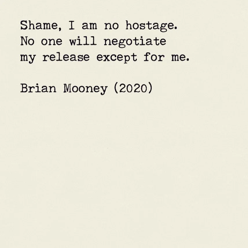 Quote by Brian Mooney from 2020 about self-reliance and resisting shame.