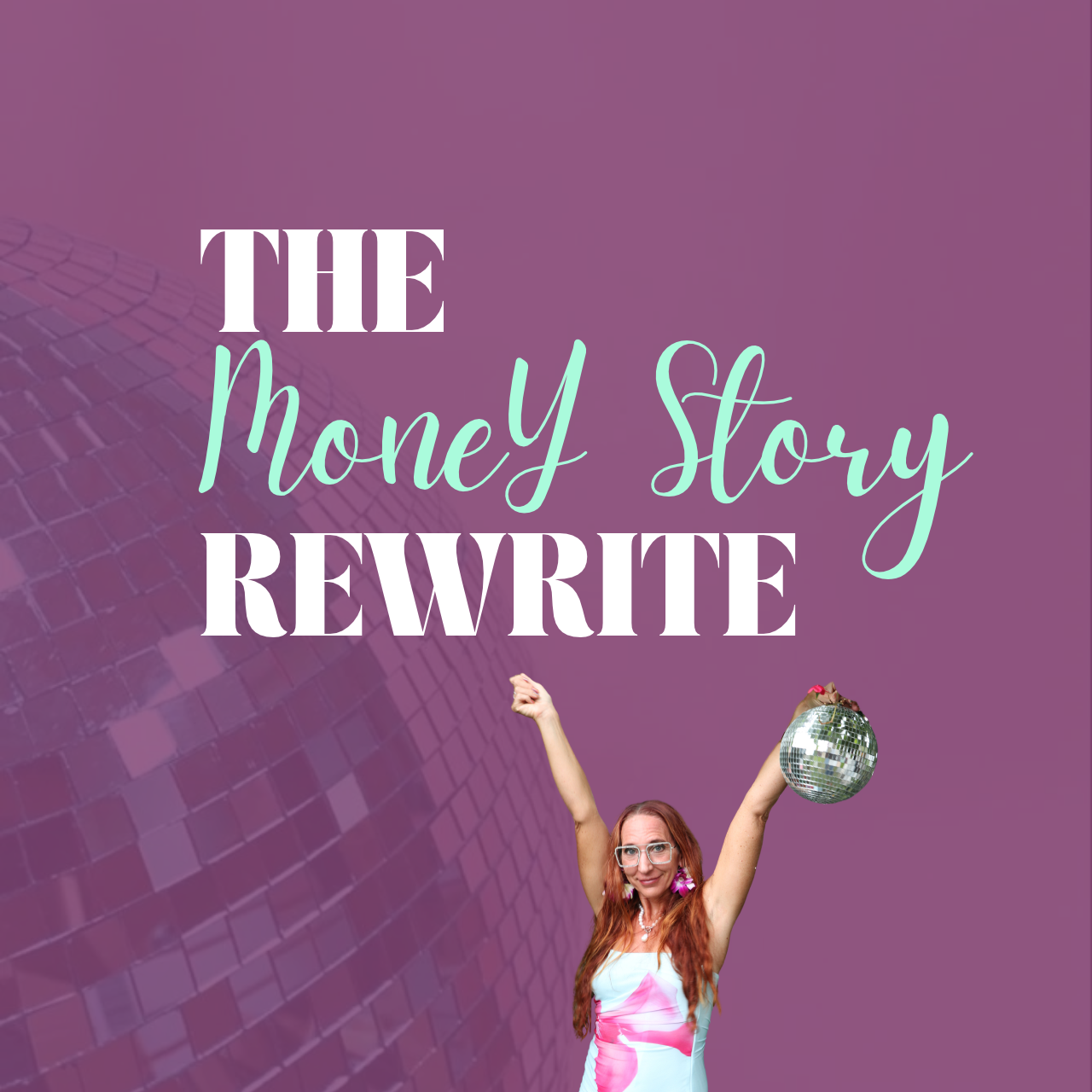 The Money Story Rewrite