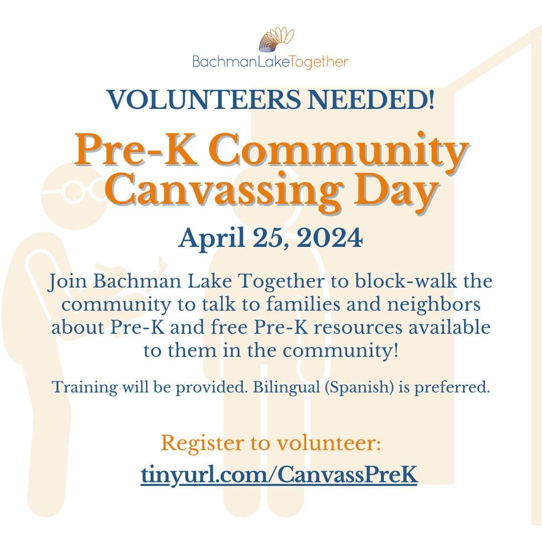 Volunteer with Bachman Lake Together! We are looking for volunteers to block-walk with us Thursday, April 25, to talk to families in Bachman Lake about Pre-K and free Pre-K resources available in the community. To volunteer, sign up tinyurl.com/Canva